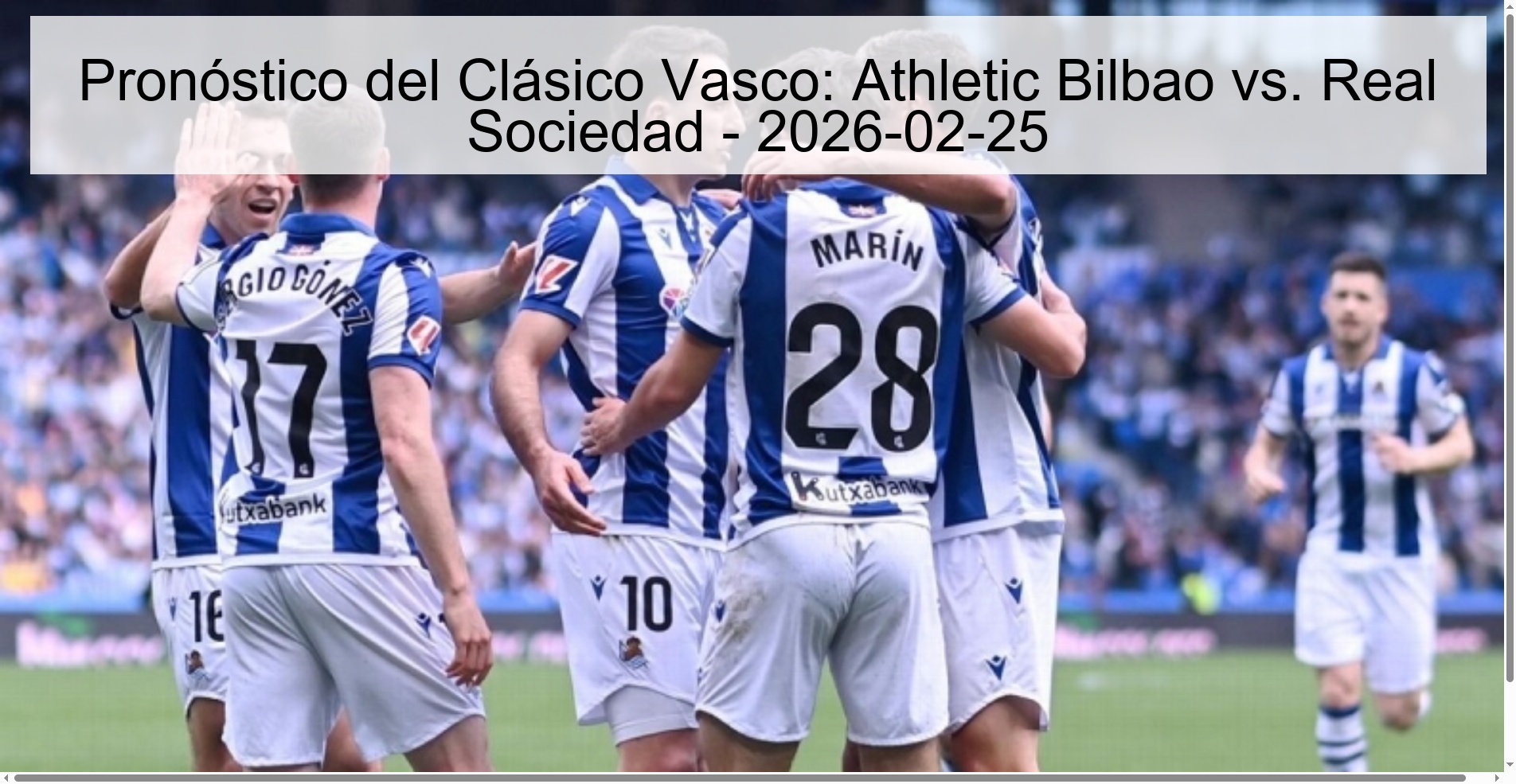 Pronóstico del Clásico Vasco: Athletic Bilbao vs. Real Sociedad - 2026-02-25