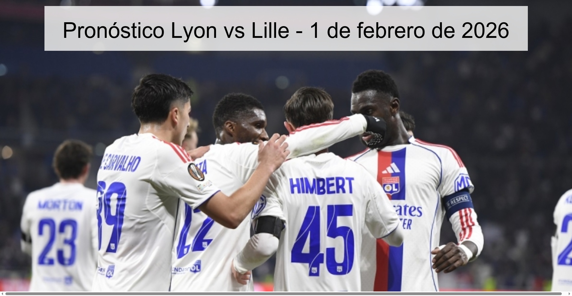 Pronóstico Lyon vs Lille - 1 de febrero de 2026