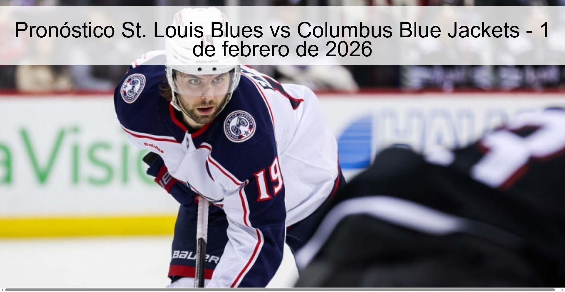 Pronóstico St. Louis Blues vs Columbus Blue Jackets - 1 de febrero de 2026
