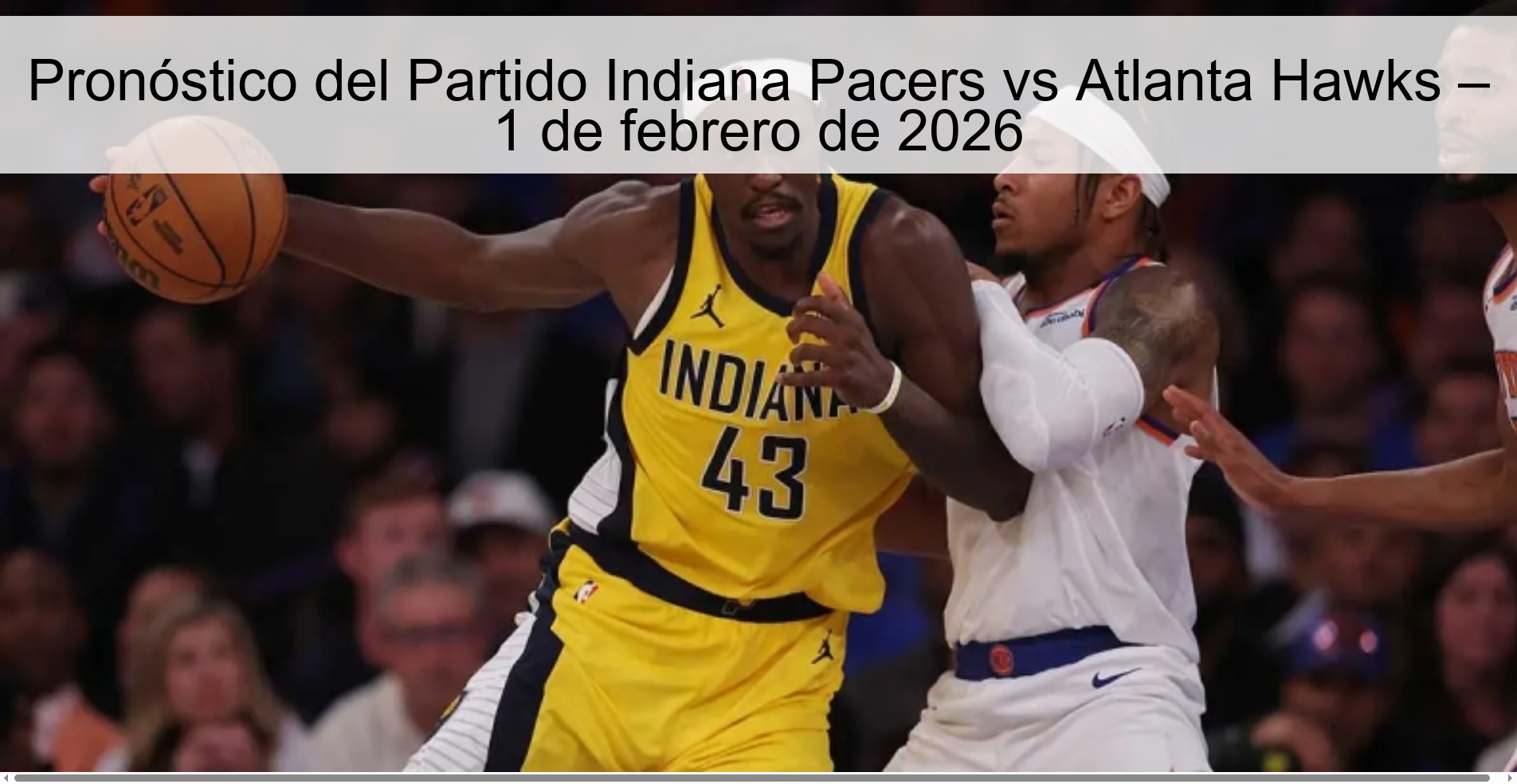 Indiana Pacers vs Atlanta Hawks Game Prediction – February 1, 2026