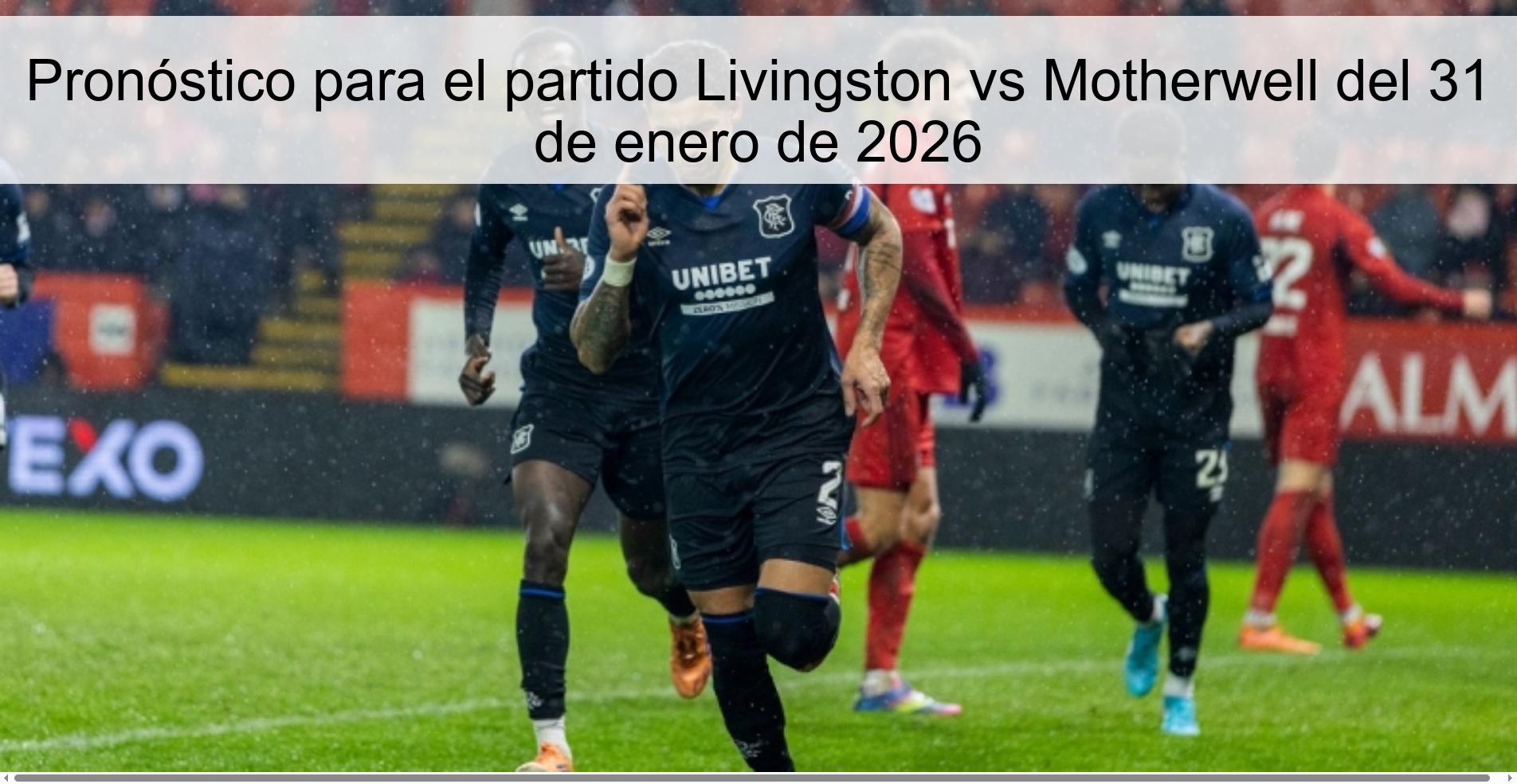 Prediction for the Livingston vs Motherwell match on January 31, 2026 Prediction for the Livingston vs Motherwell match on January 31, 2026