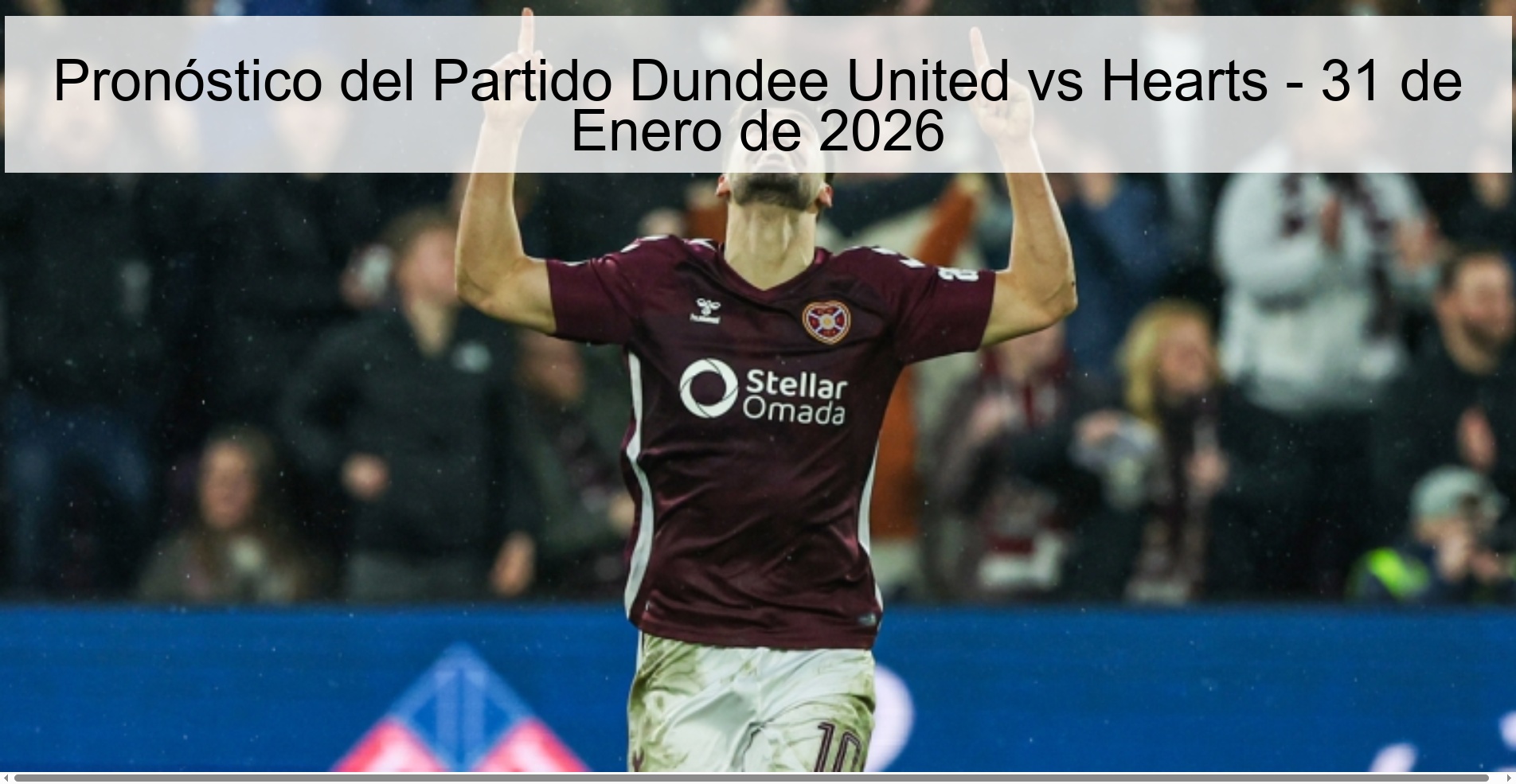 Dundee United vs Hearts Prediction – January 31, 2026