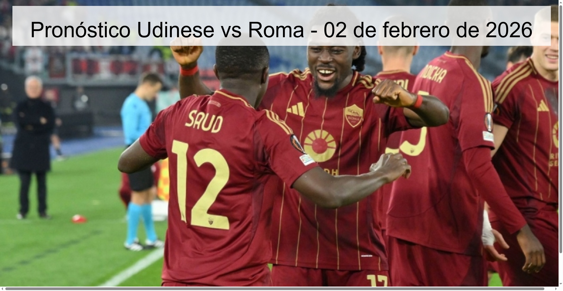 Pronóstico Udinese vs Roma - 02 de febrero de 2026