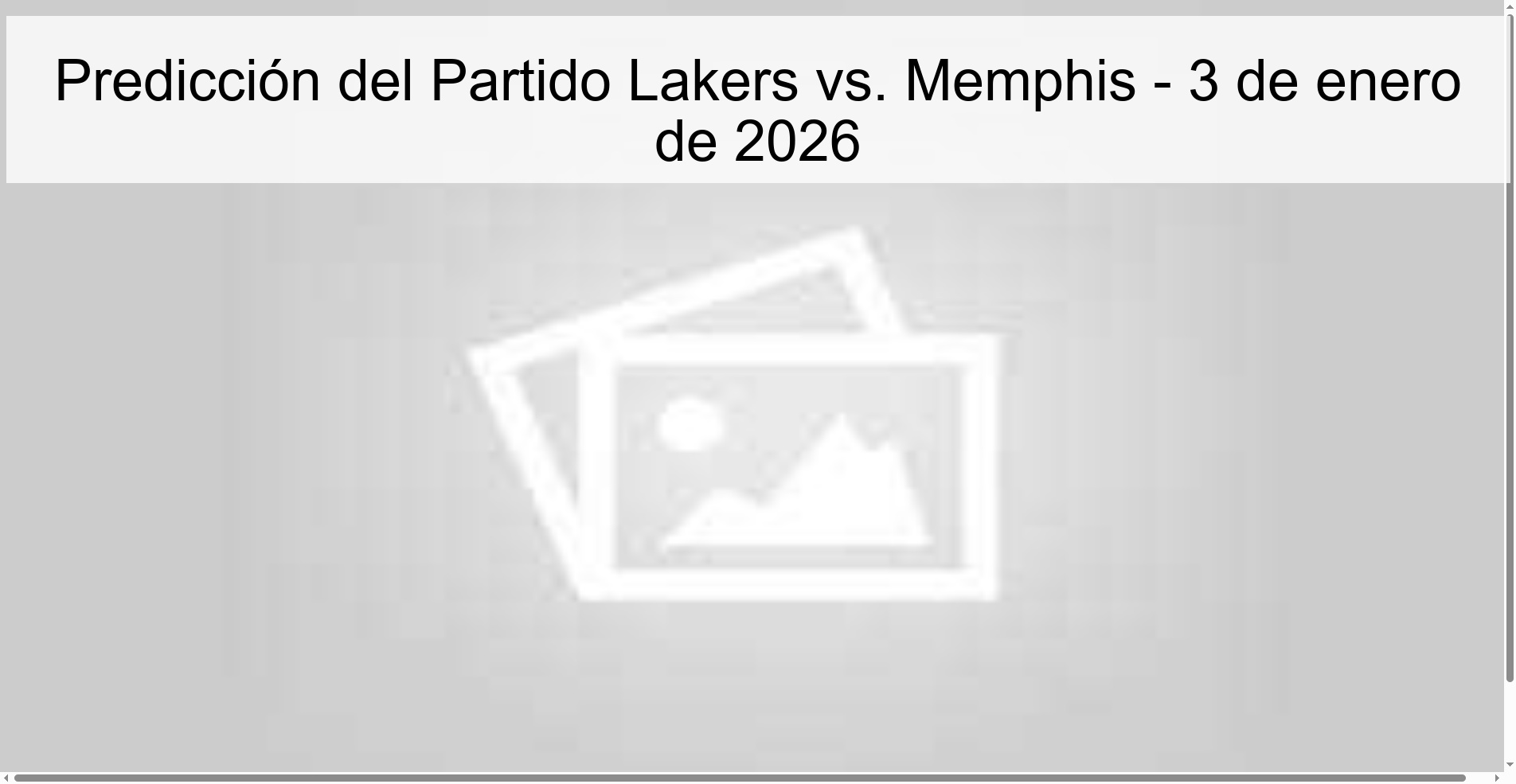 Predicción del Partido Lakers vs. Memphis - 3 de enero de 2026 Predicción del Partido Lakers vs. Memphis - 3 de enero de 2026