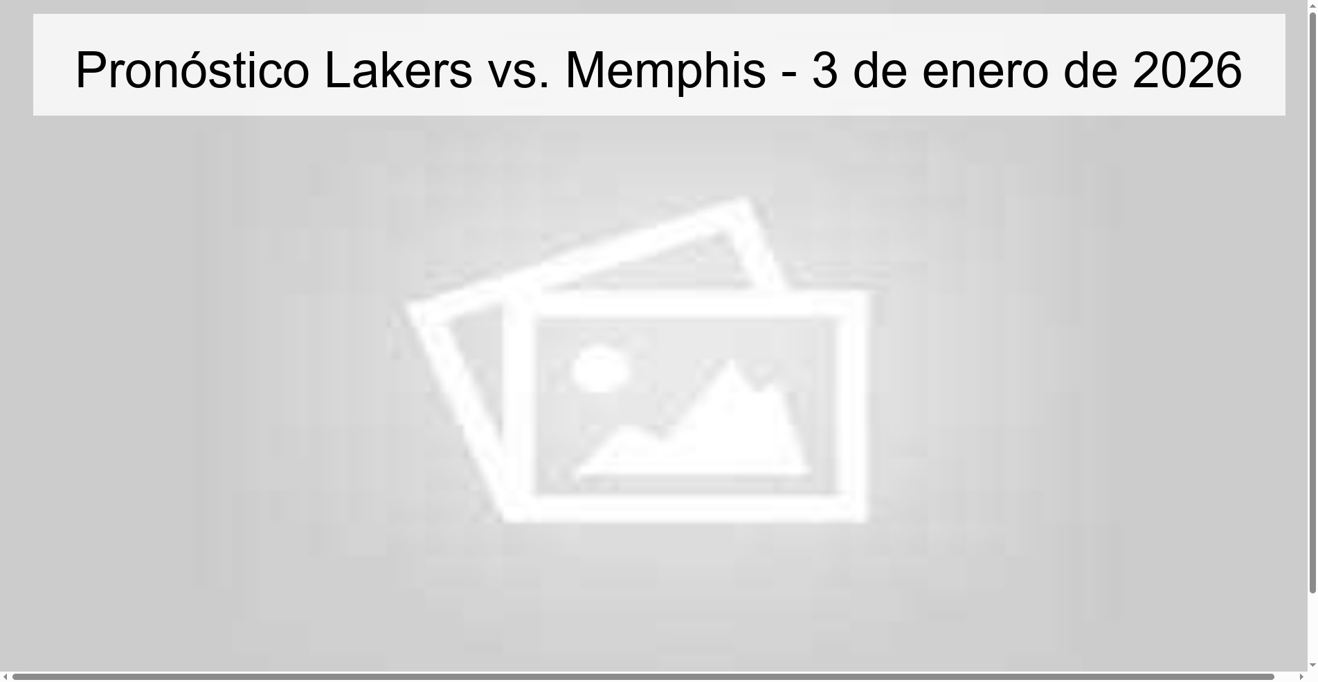 Pronóstico Lakers vs. Memphis - 3 de enero de 2026