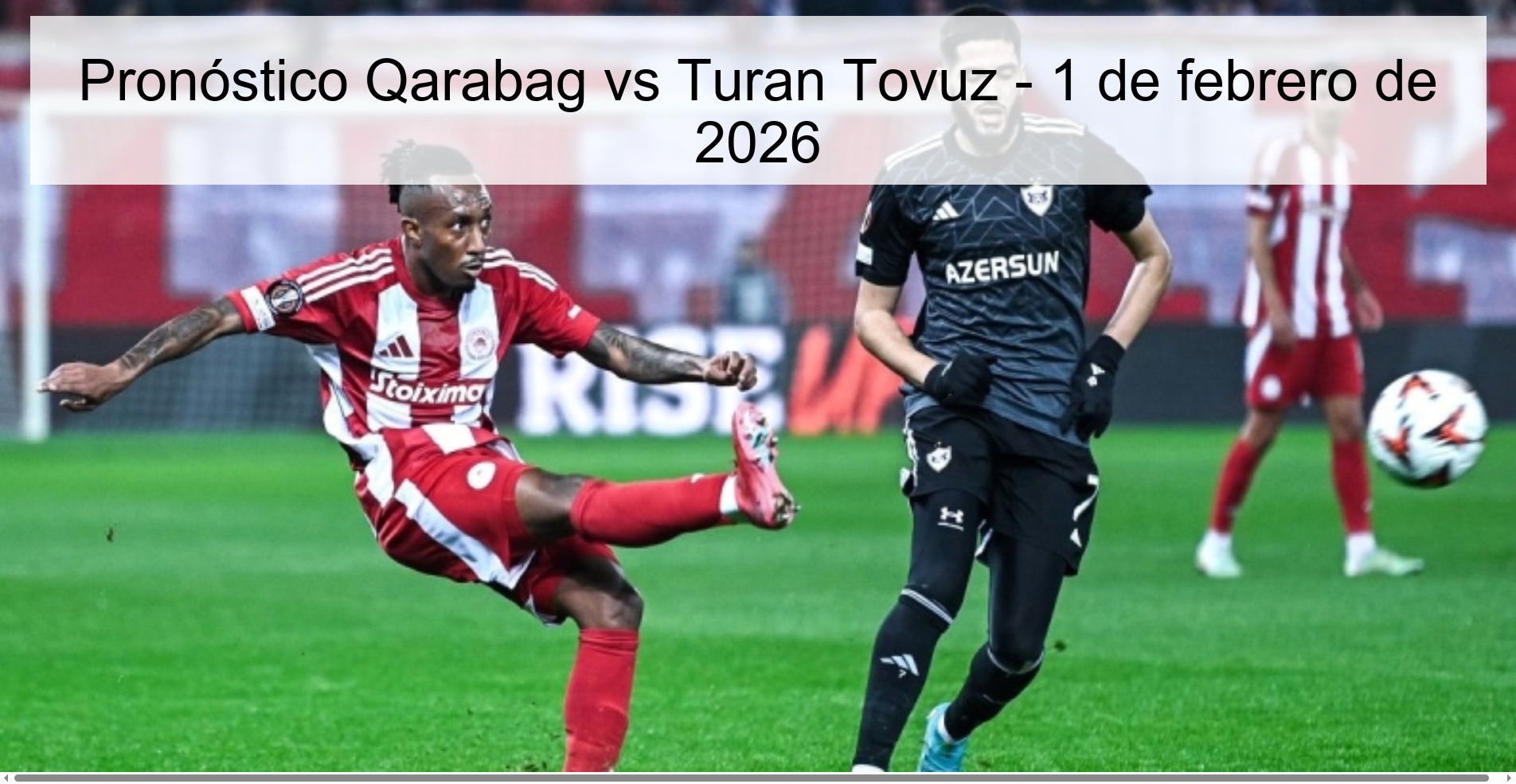 Qarabag vs Turan Tovuz Prediction – February 1, 2026