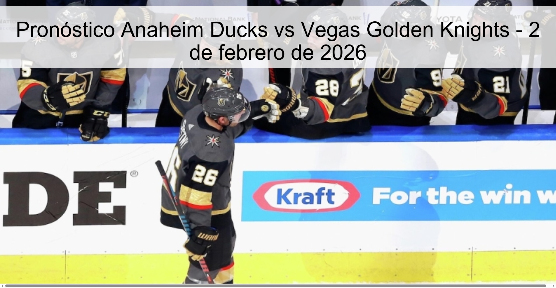 Pronóstico Anaheim Ducks vs Vegas Golden Knights - 2 de febrero de 2026