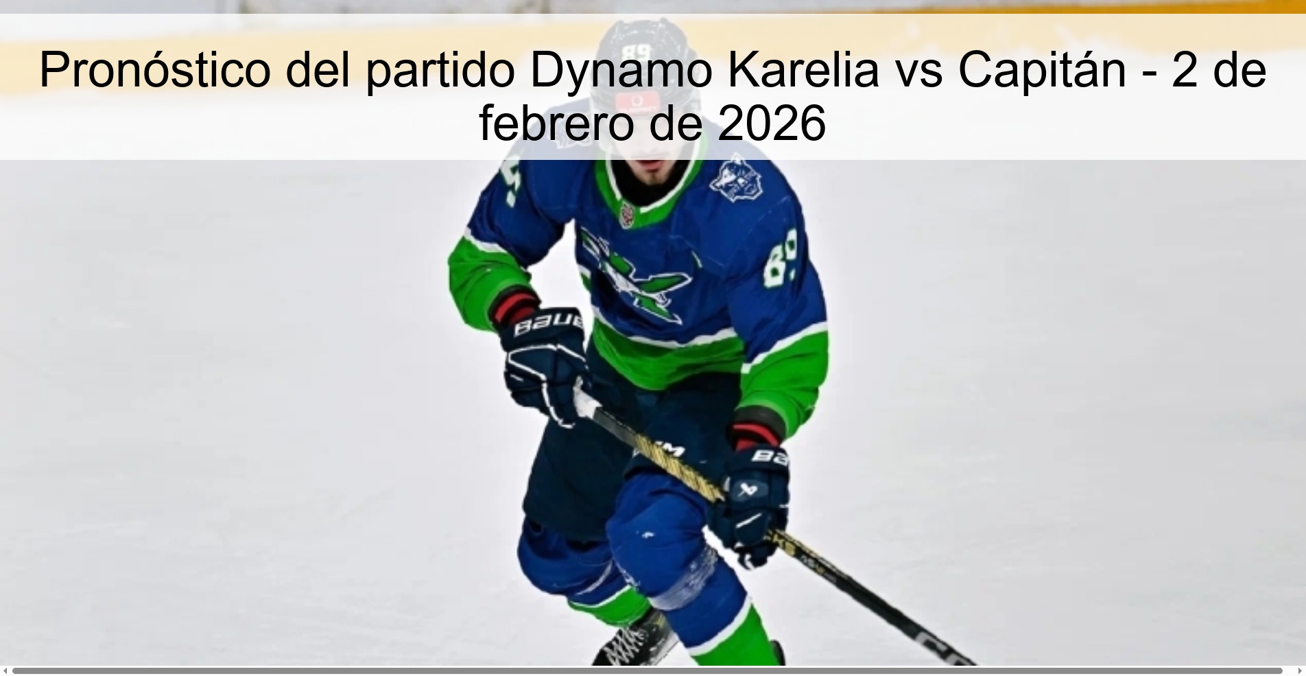 Pronóstico del partido Dynamo Karelia vs Capitán - 2 de febrero de 2026