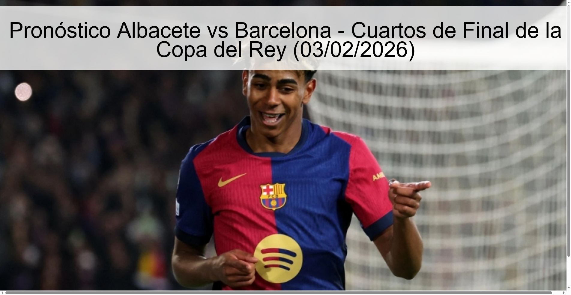 Prediction Albacete vs Barcelona - Copa del Rey Quarterfinals (03/02/2026) Prediction Albacete vs Barcelona - Copa del Rey Quarterfinals (03/02/2026)
