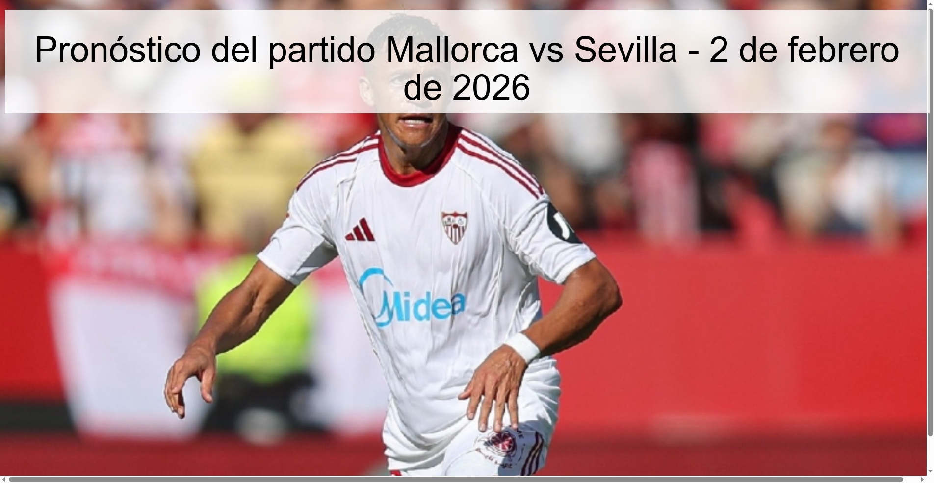 Pronóstico del partido Mallorca vs Sevilla - 2 de febrero de 2026