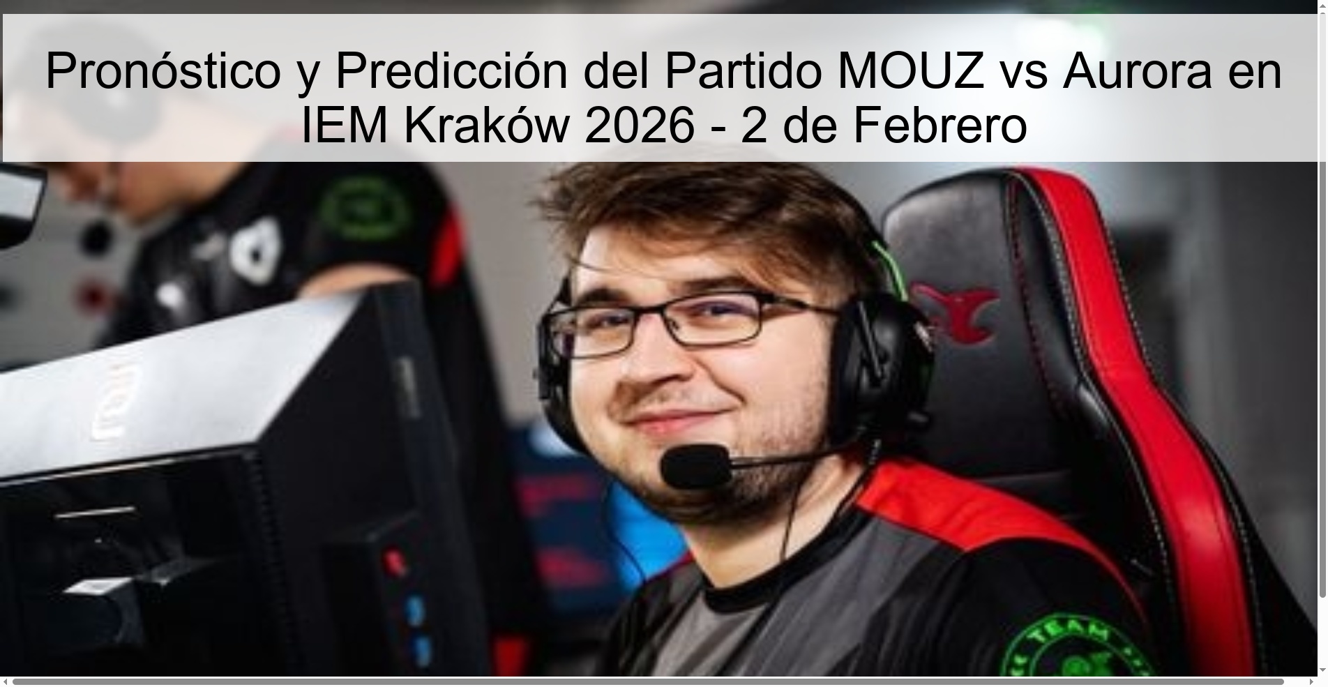 Preview and Prediction of the MOUZ vs Aurora Match at IEM Kraków 2026 - February 2 Preview and Prediction of the MOUZ vs Aurora Match at IEM Kraków 2026 - February 2