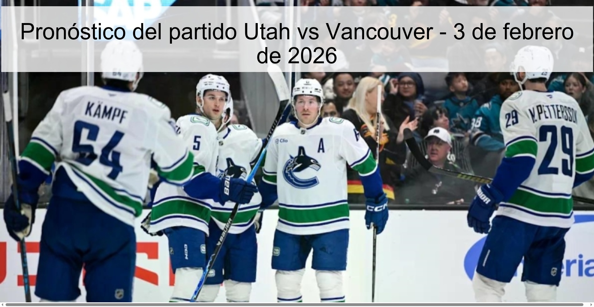Pronóstico del partido Utah vs Vancouver - 3 de febrero de 2026