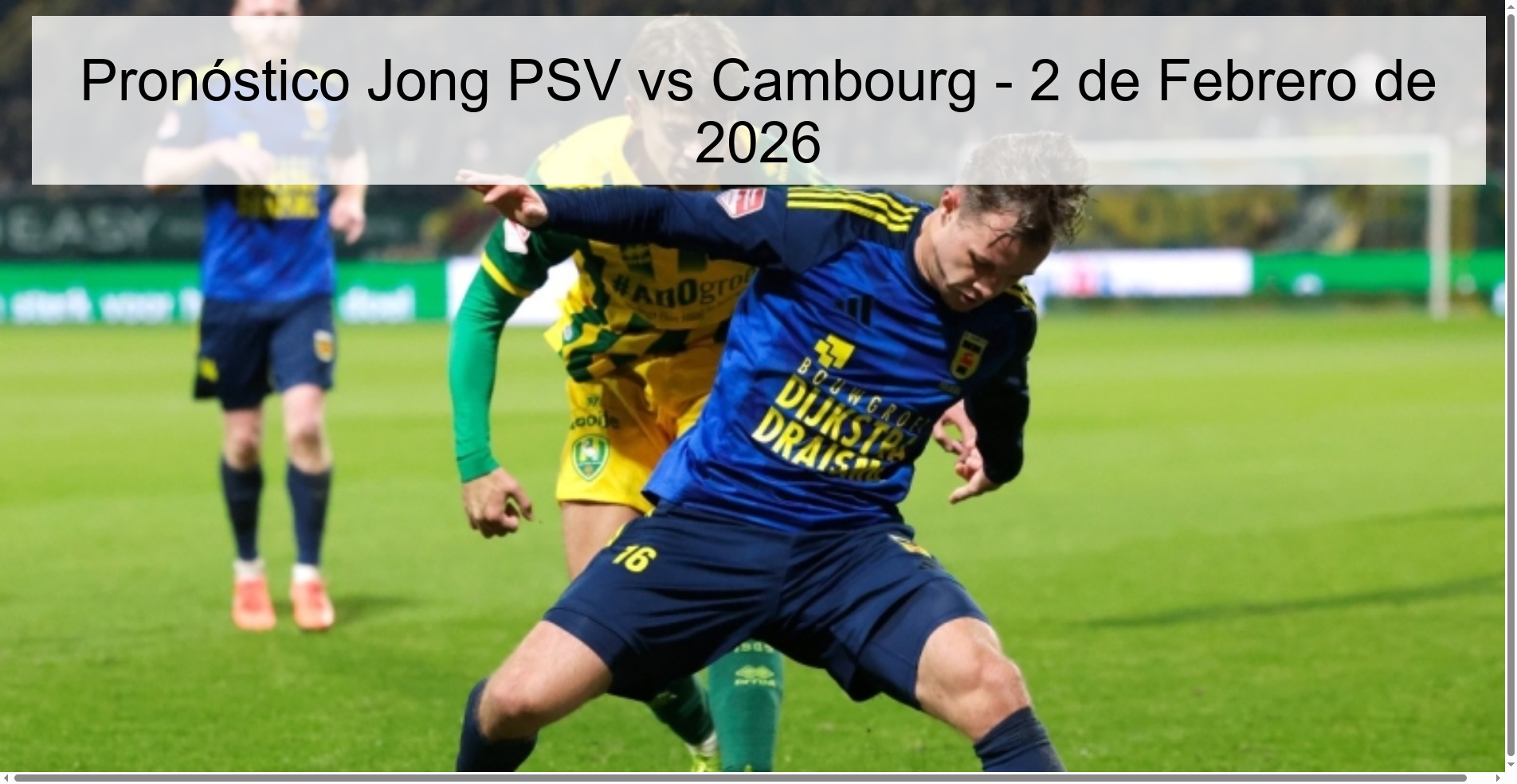 Jong PSV vs Cambourg Prediction - February 2, 2026