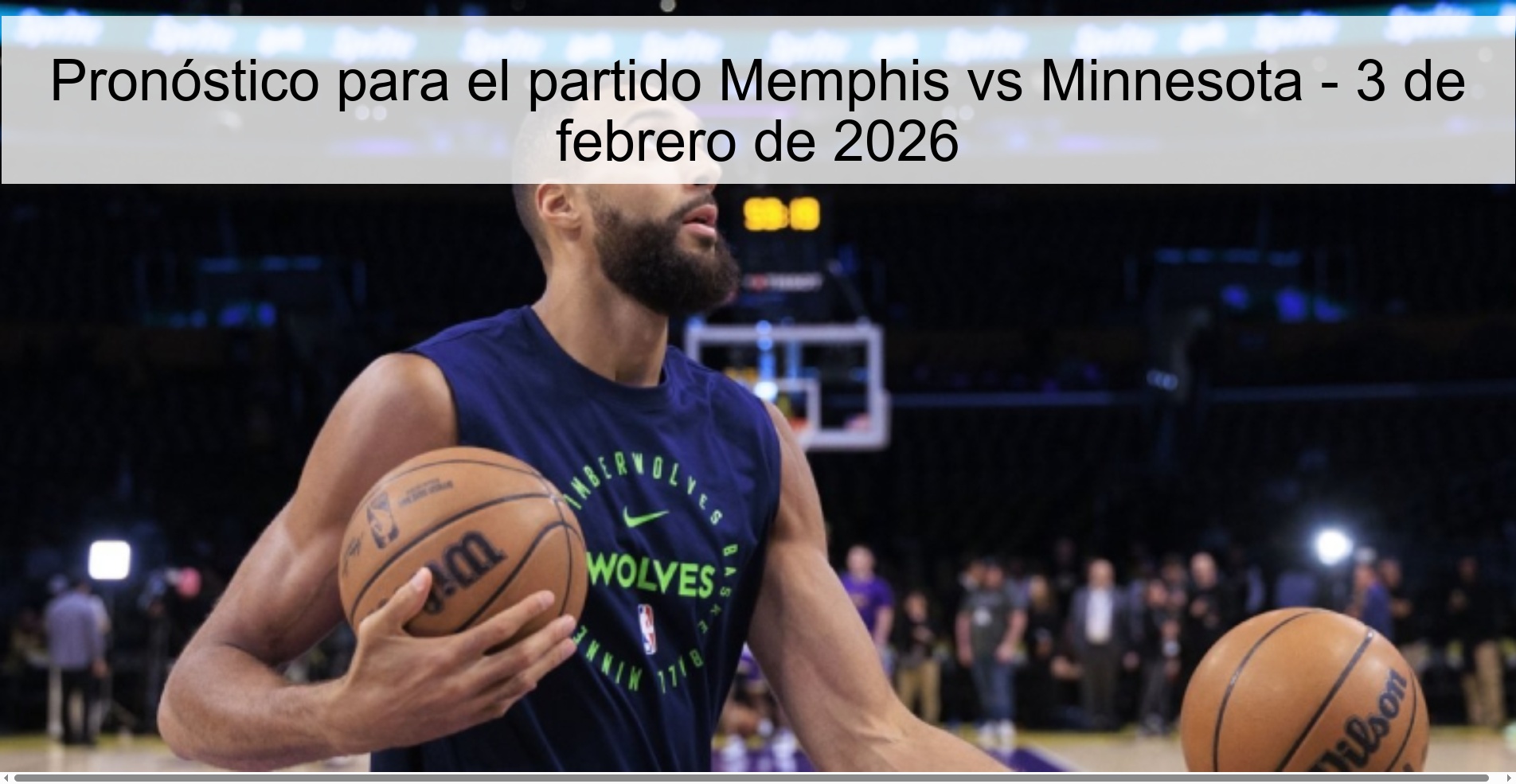 Pronóstico para el partido Memphis vs Minnesota - 3 de febrero de 2026