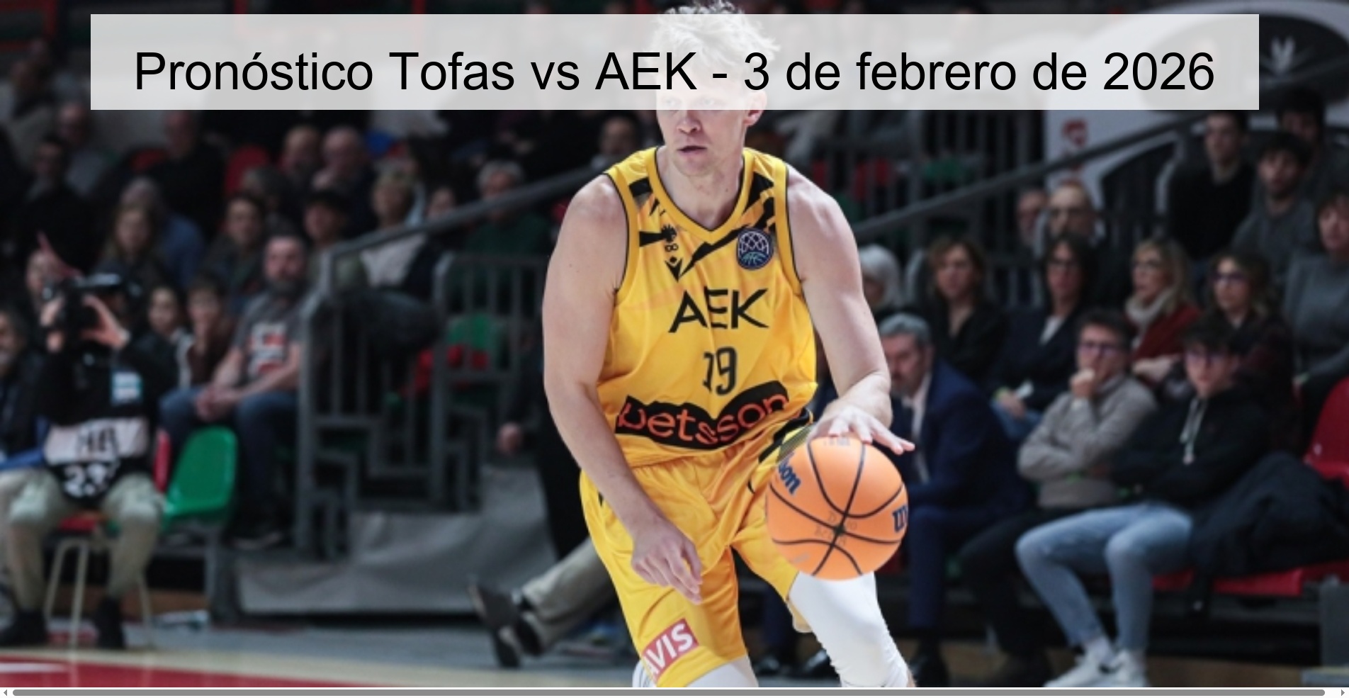 Tofas vs AEK Prediction – February 3, 2026