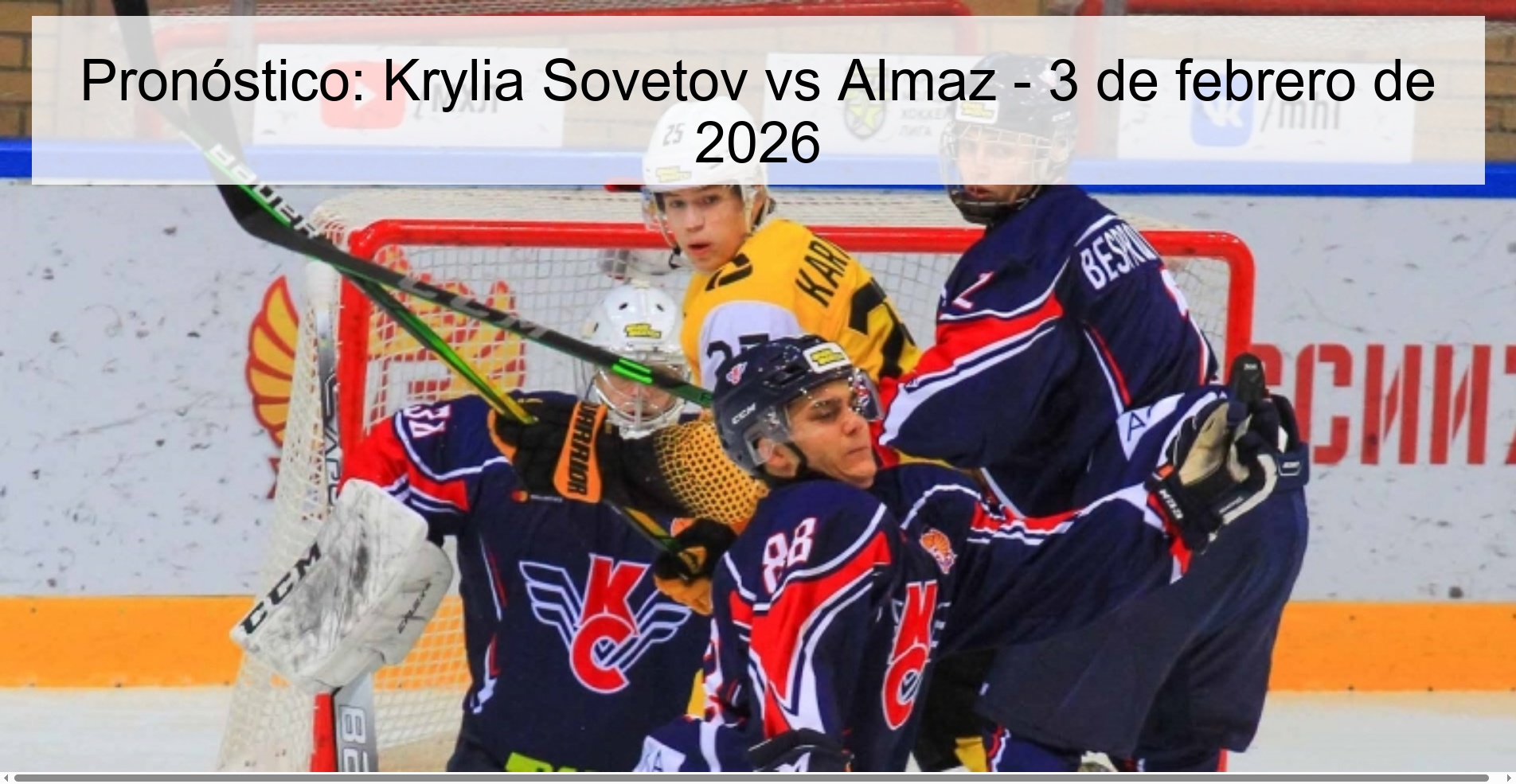 Pronóstico: Krylia Sovetov vs Almaz - 3 de febrero de 2026