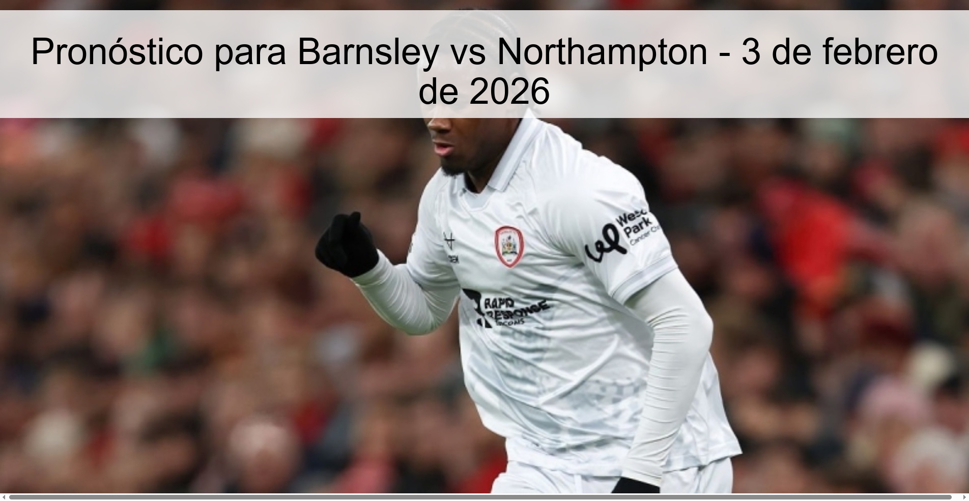 Pronóstico para Barnsley vs Northampton - 3 de febrero de 2026