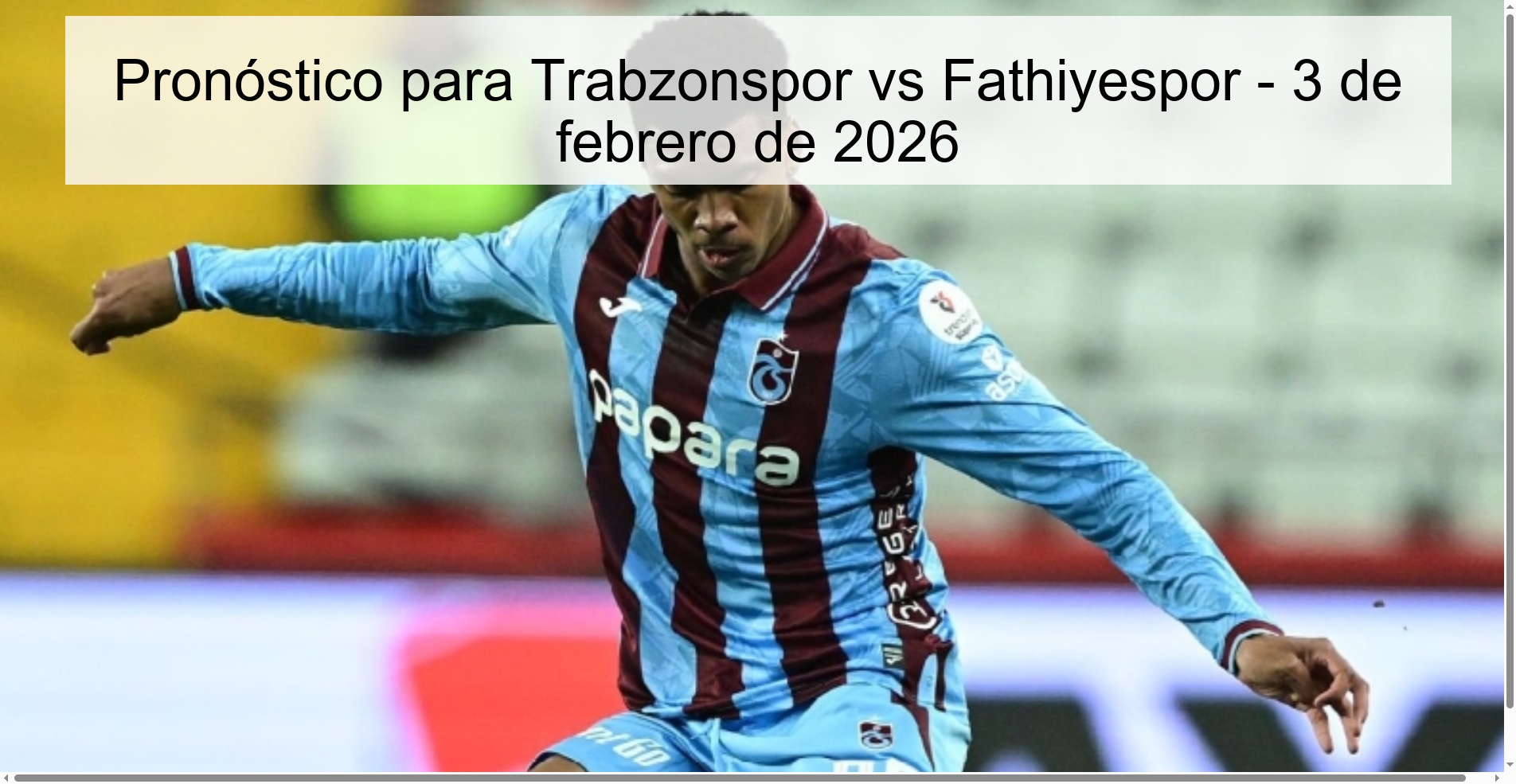 Pronóstico para Trabzonspor vs Fathiyespor - 3 de febrero de 2026