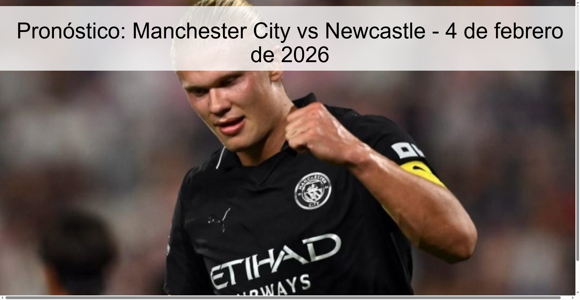 Pronóstico: Manchester City vs Newcastle - 4 de febrero de 2026