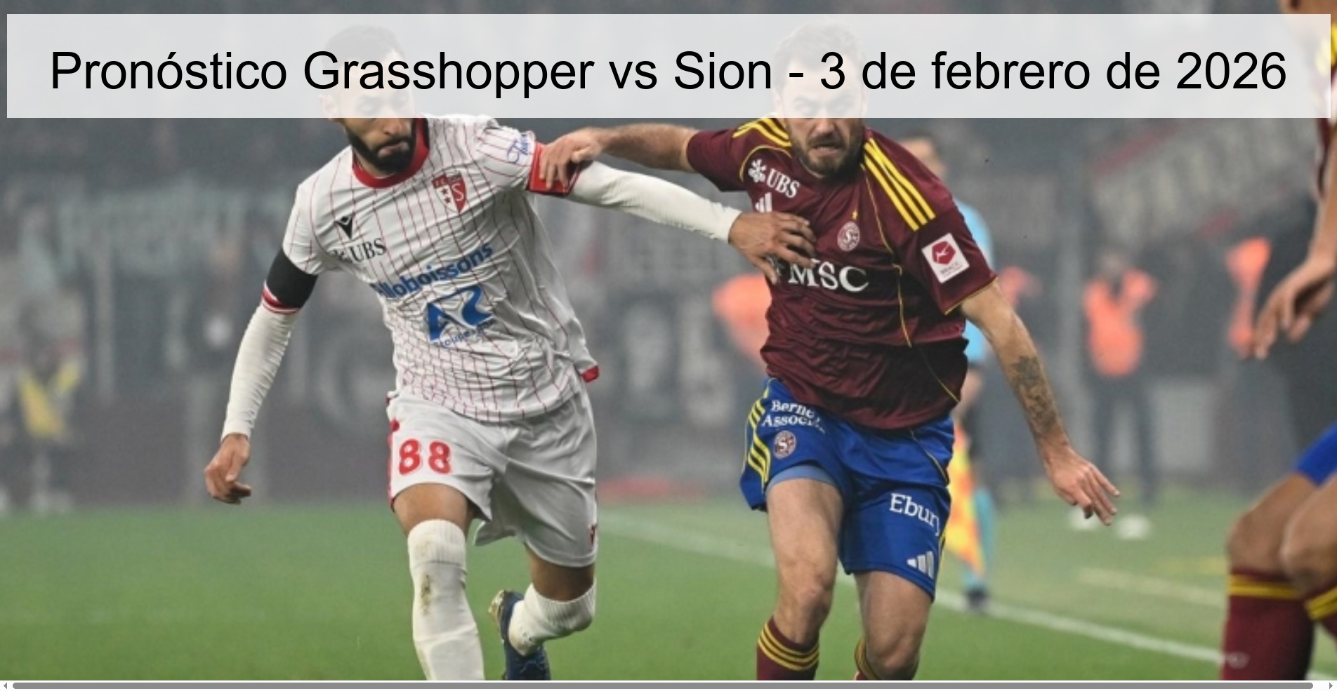 Pronóstico Grasshopper vs Sion - 3 de febrero de 2026