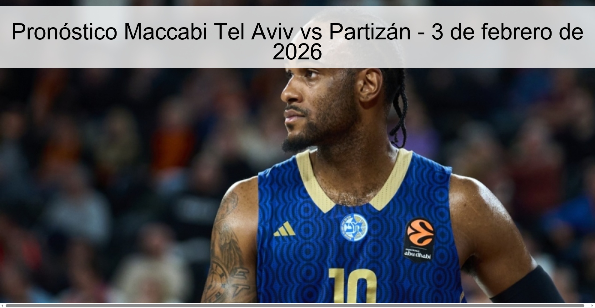 Pronóstico Maccabi Tel Aviv vs Partizán - 3 de febrero de 2026