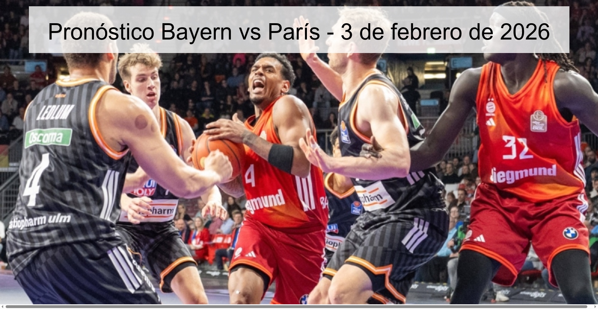 Pronóstico Bayern vs París - 3 de febrero de 2026