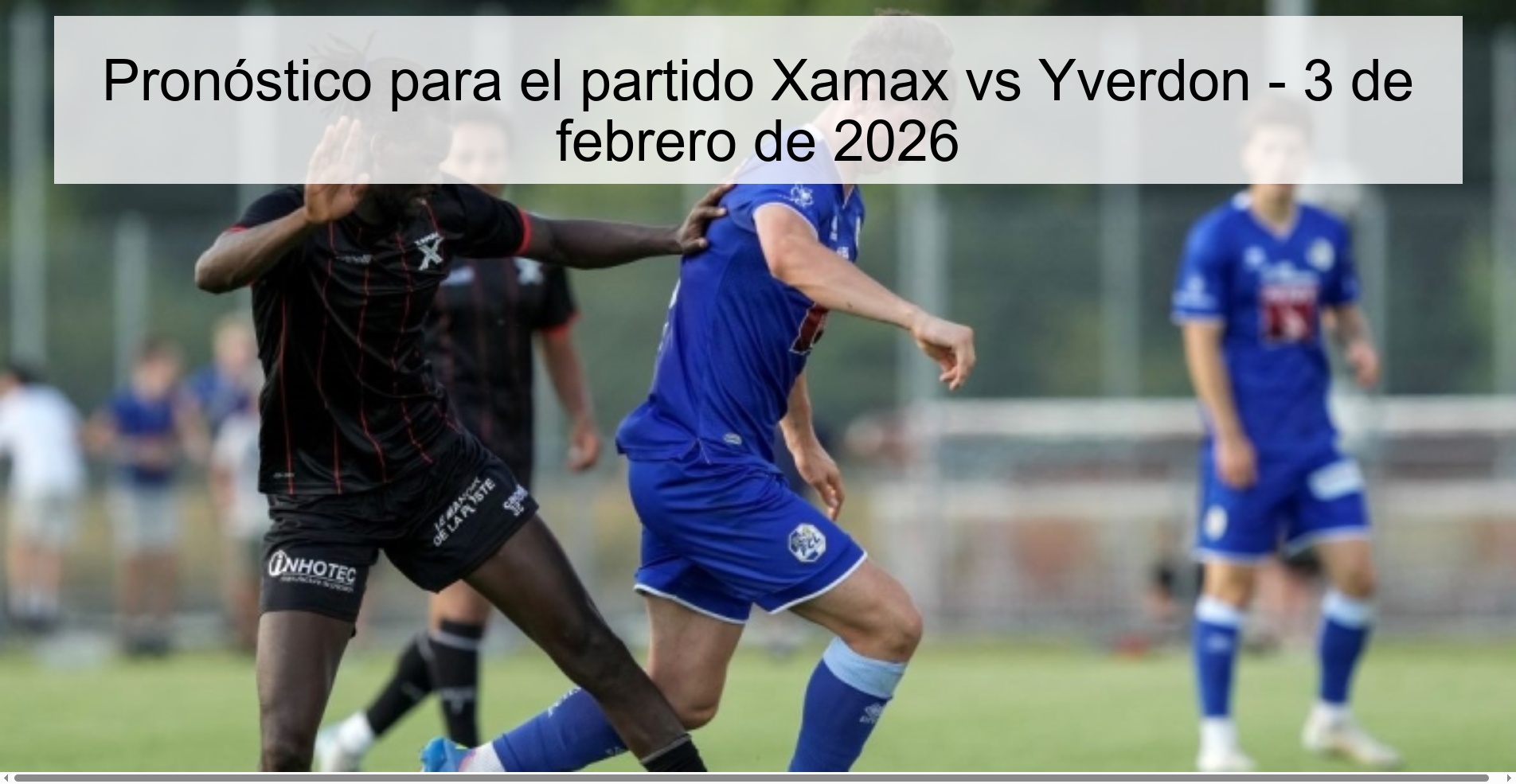 Prediction for the match Xamax vs Yverdon - February 3, 2026