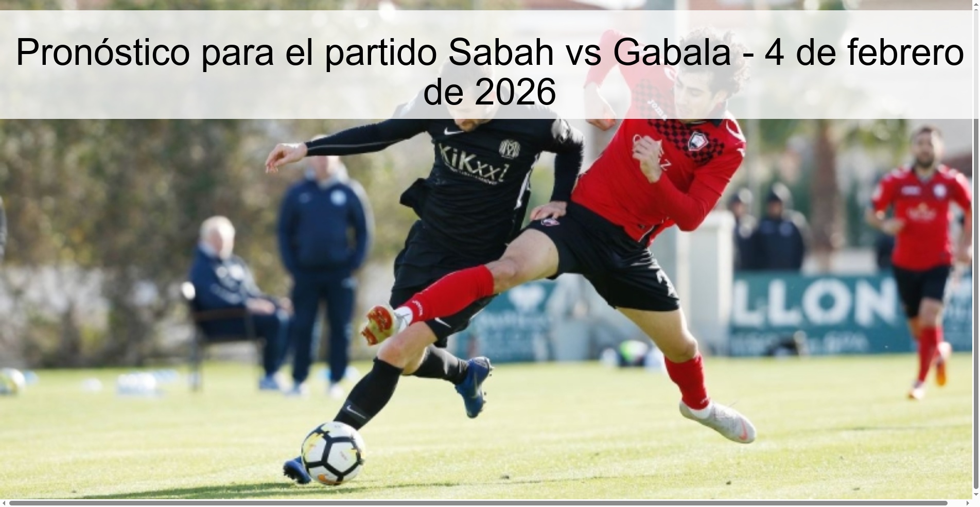 Pronóstico para el partido Sabah vs Gabala - 4 de febrero de 2026