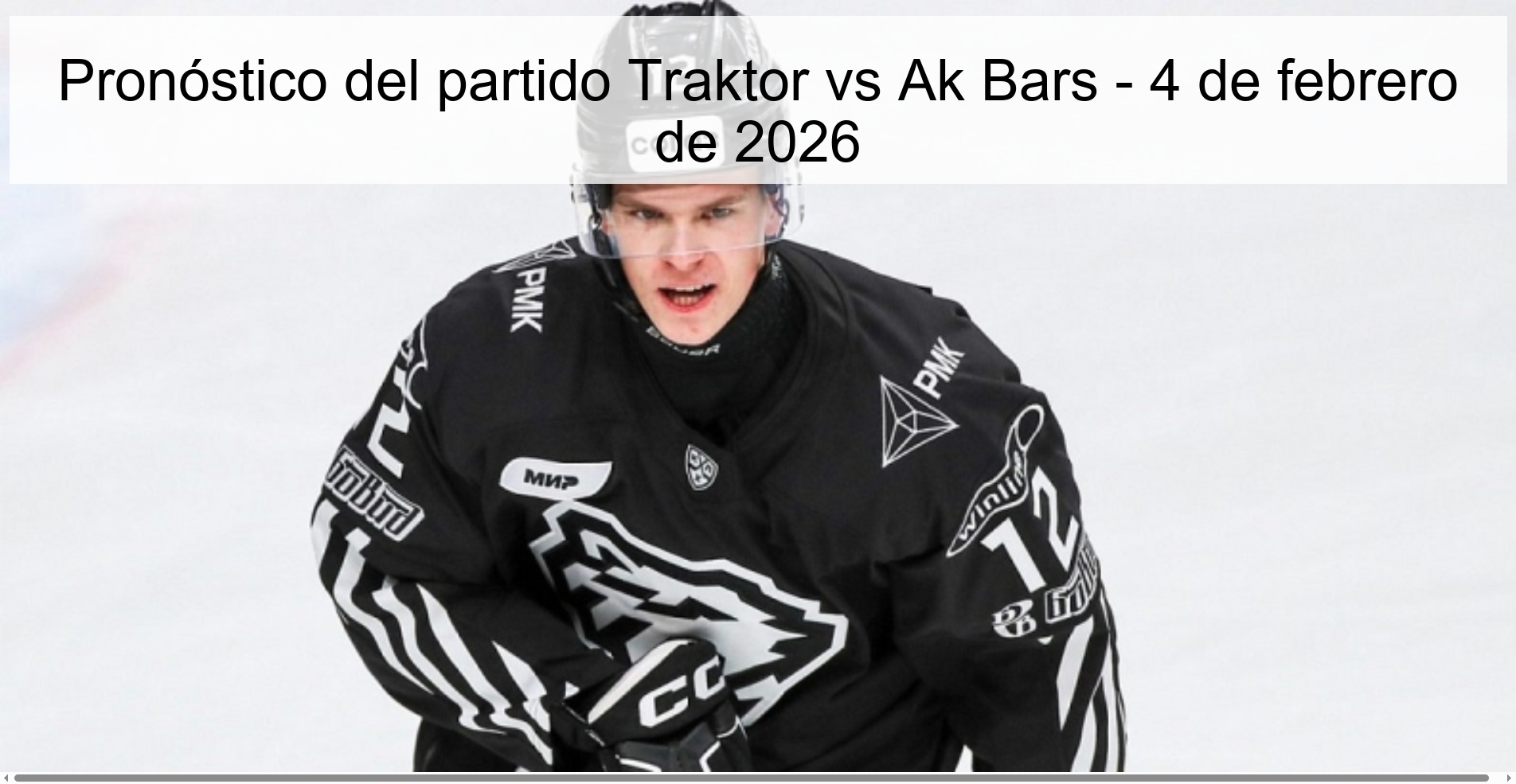 Traktor vs Ak Bars Prediction – February 4, 2026