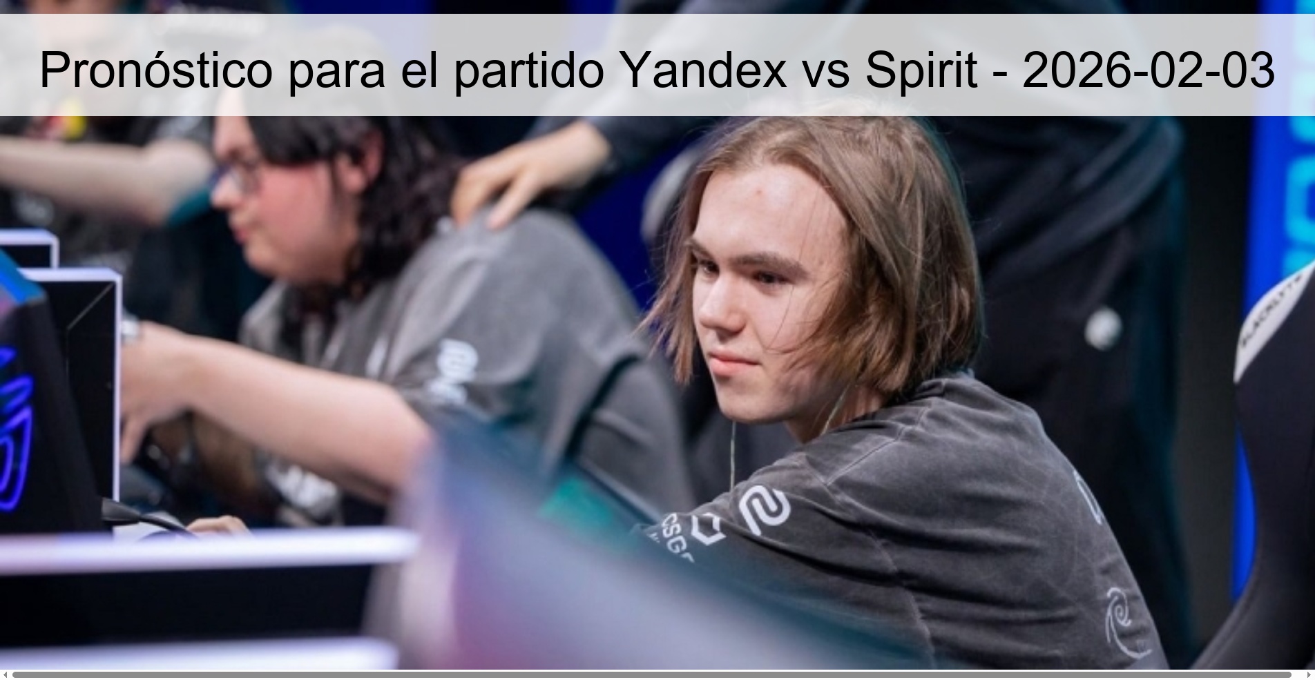 Pronóstico para el partido Yandex vs Spirit - 2026-02-03