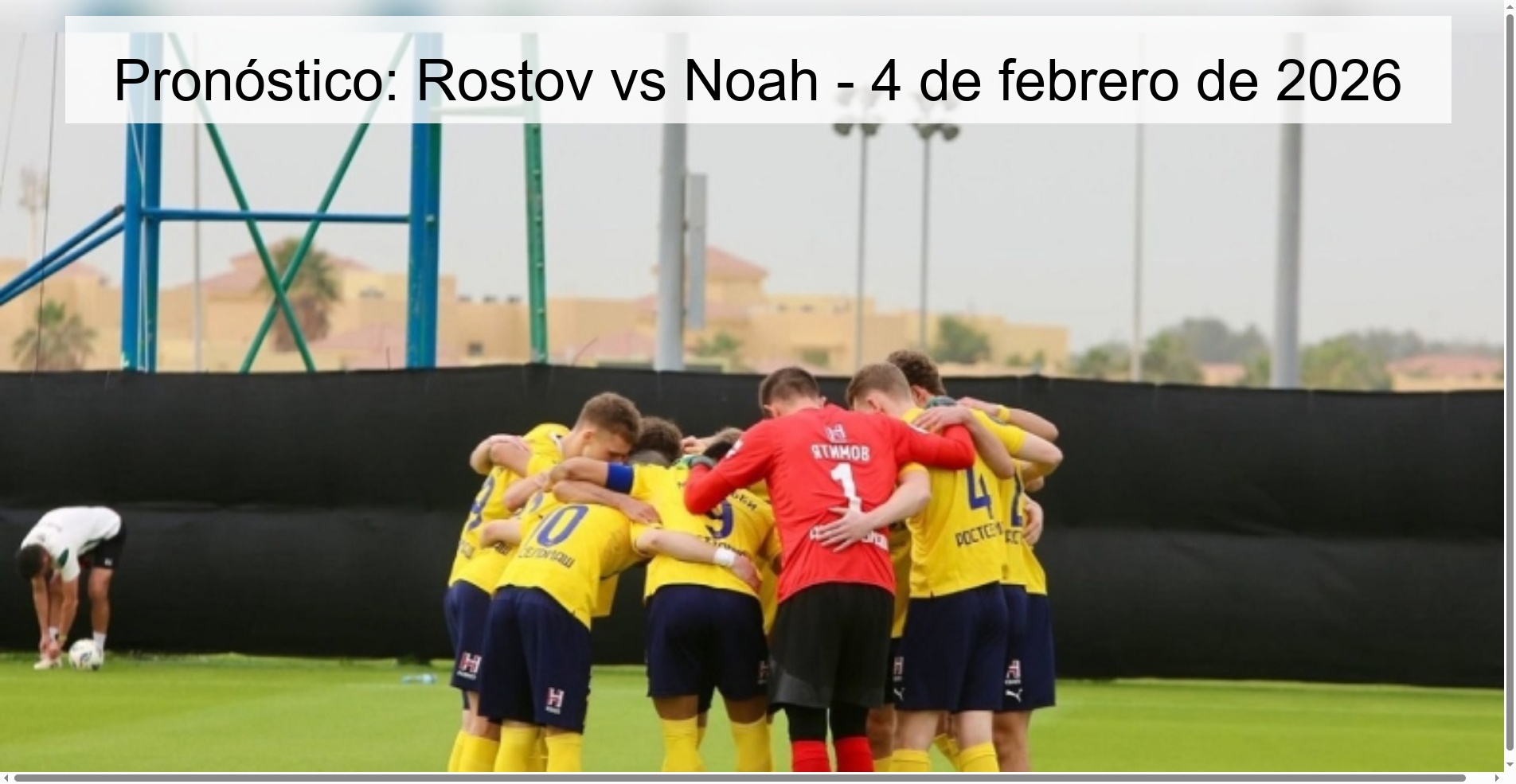 Prediction: Rostov vs Noah – February 4, 2026