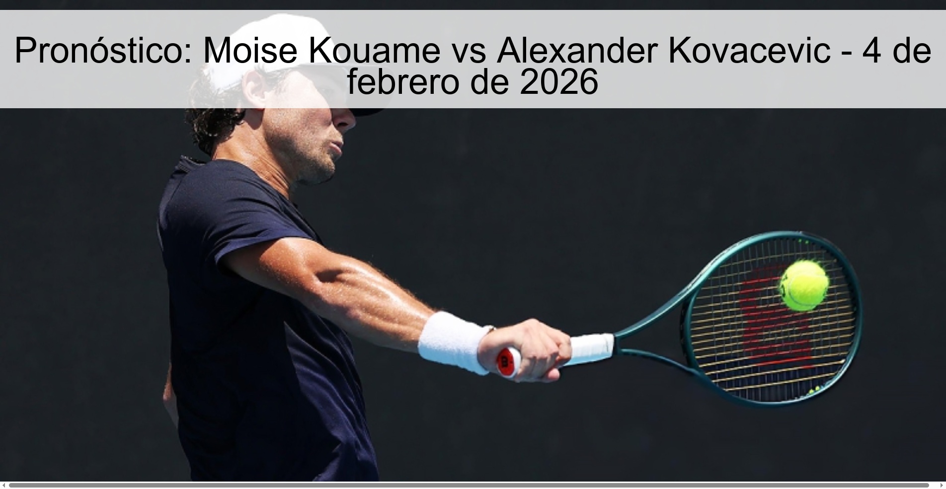Pronóstico: Moise Kouame vs Alexander Kovacevic - 4 de febrero de 2026