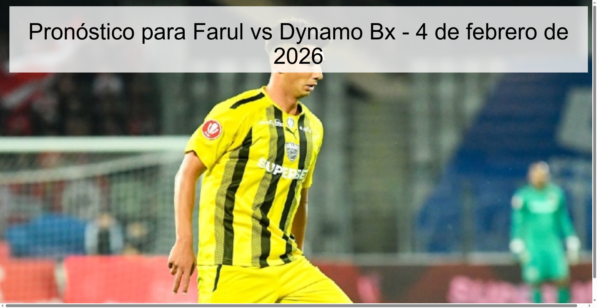 Prediction for Farul vs Dynamo Bx – February 4, 2026