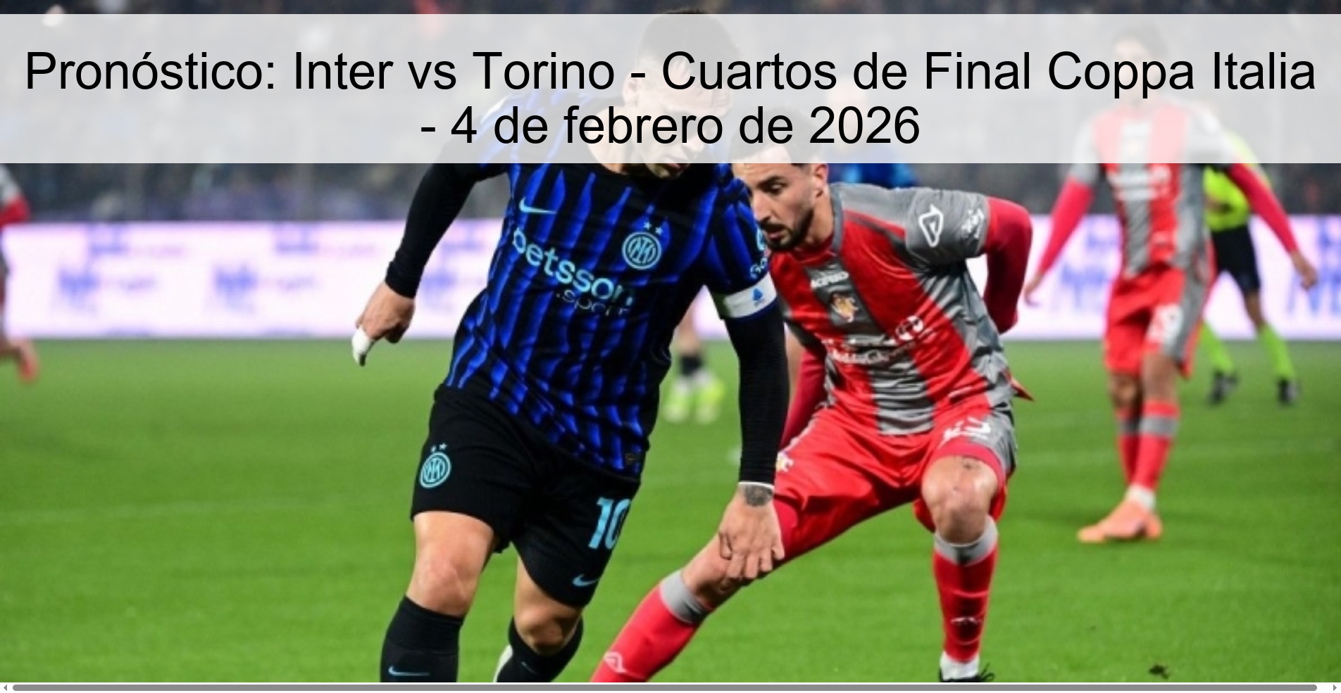 Prediction: Inter vs Torino - Coppa Italia Quarterfinals - February 4, 2026