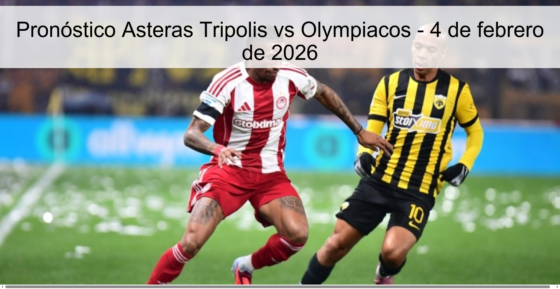 Asteras Tripolis vs Olympiacos Prediction – February 4, 2026