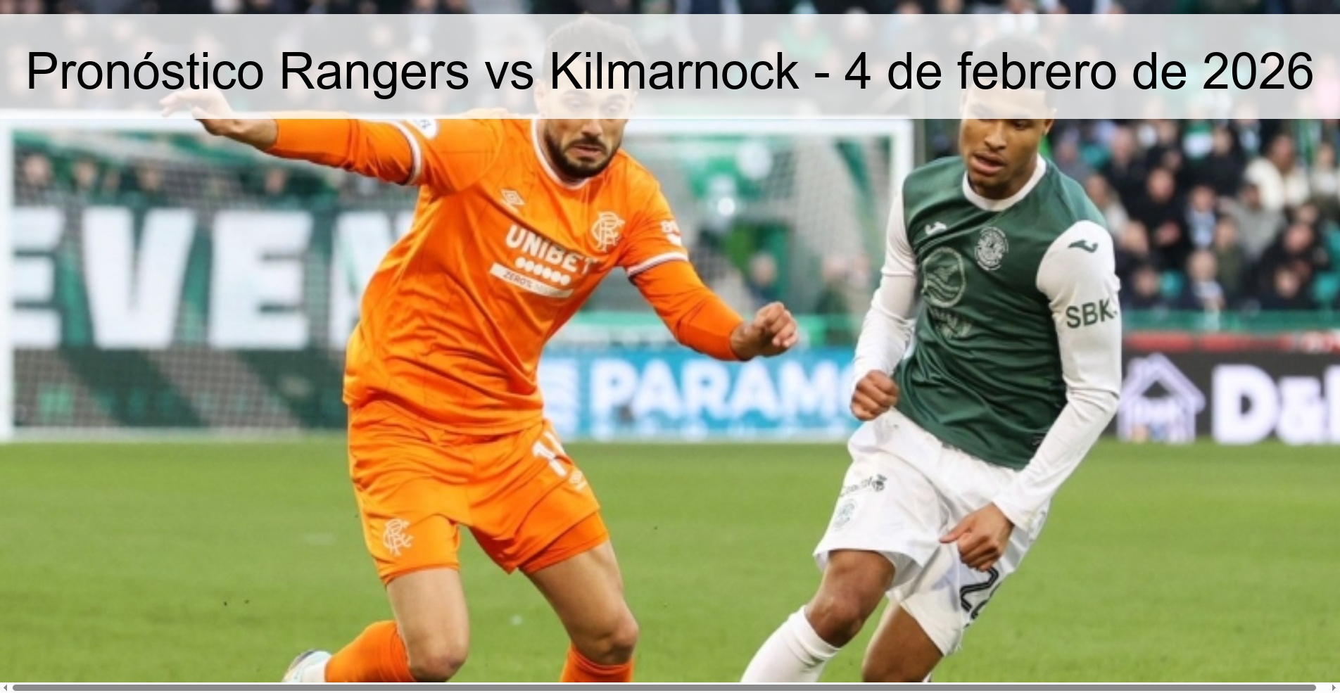 Pronóstico Rangers vs Kilmarnock - 4 de febrero de 2026
