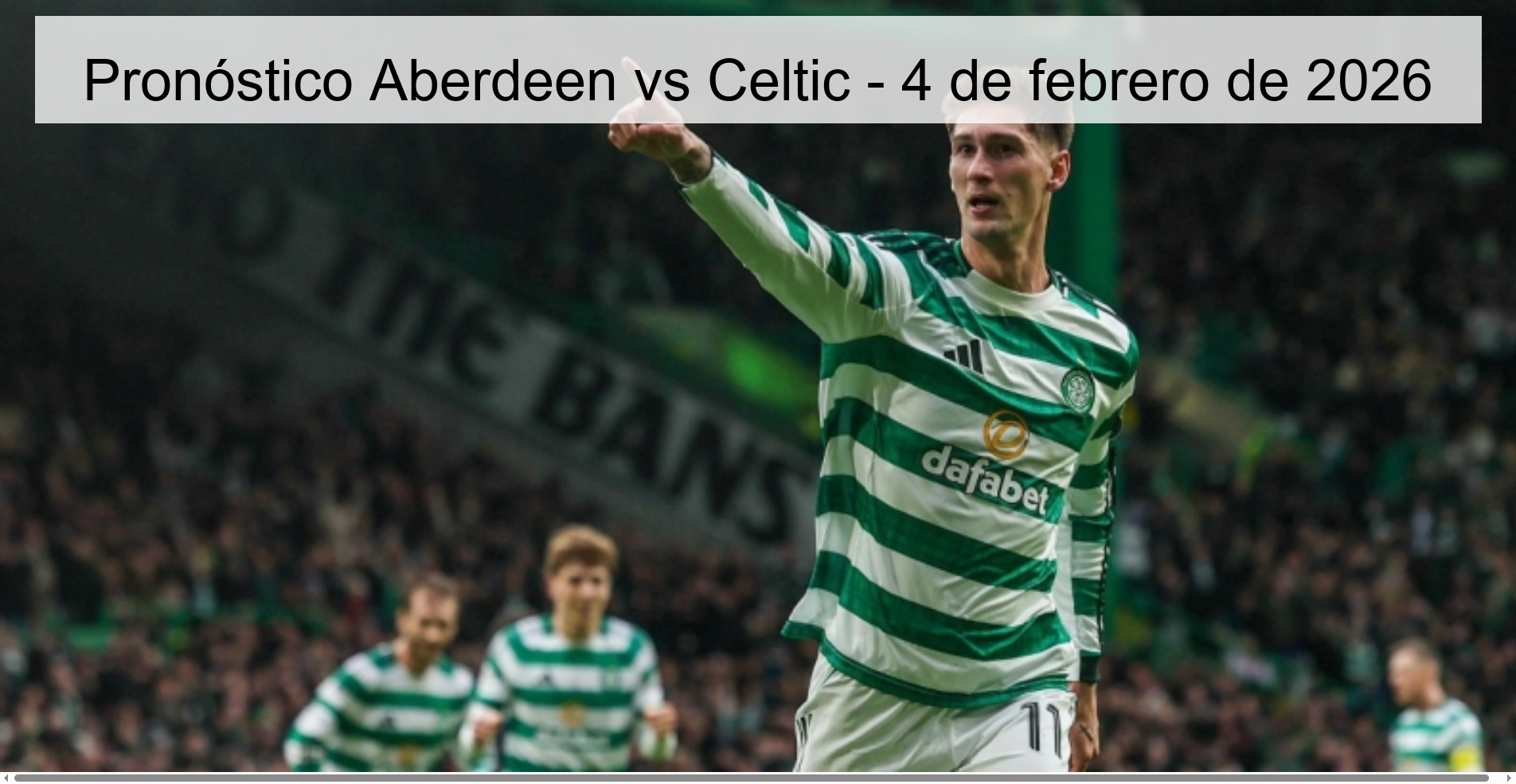 Aberdeen vs Celtic Prediction – February 4, 2026