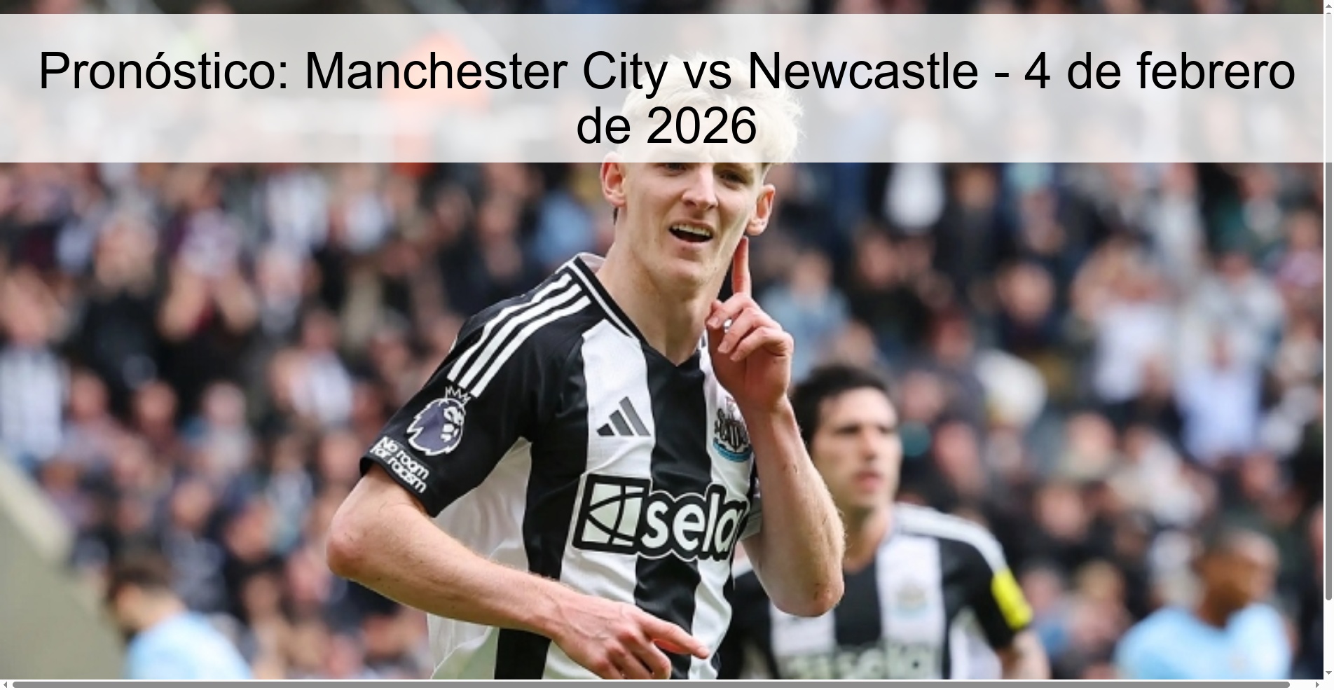 Pronóstico: Manchester City vs Newcastle - 4 de febrero de 2026
