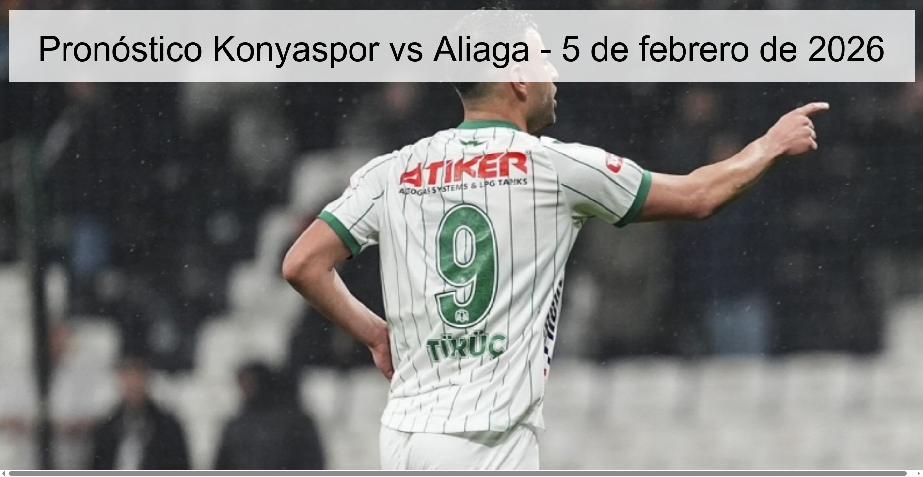 Konyaspor vs Aliaga Prediction – February 5, 2026 Konyaspor vs Aliaga Prediction – February 5, 2026
