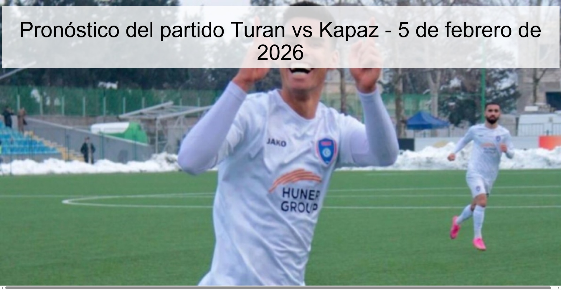 Turan vs Kapaz Prediction – February 5, 2026