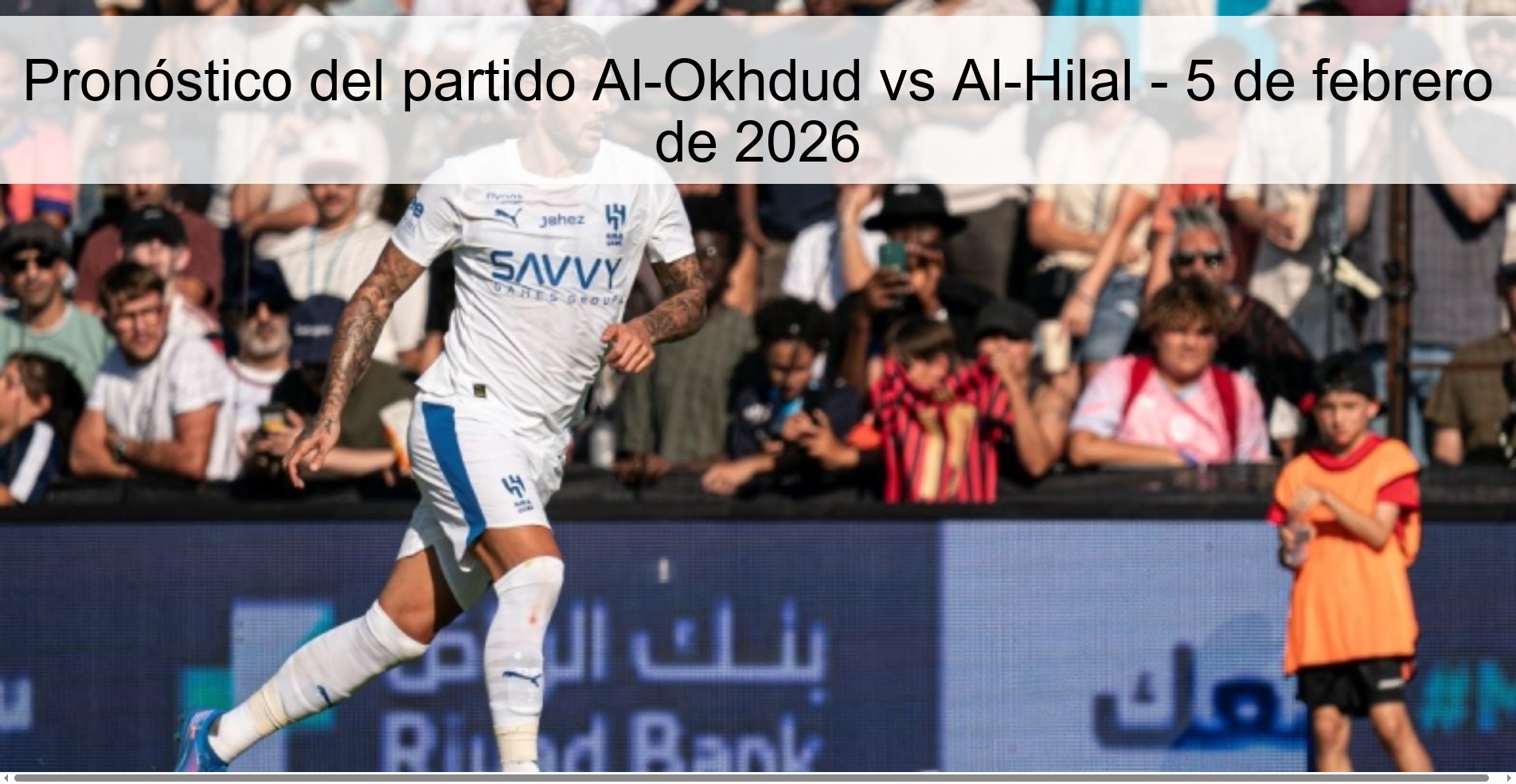 Al-Okhdud vs Al-Hilal Prediction – February 5, 2026
