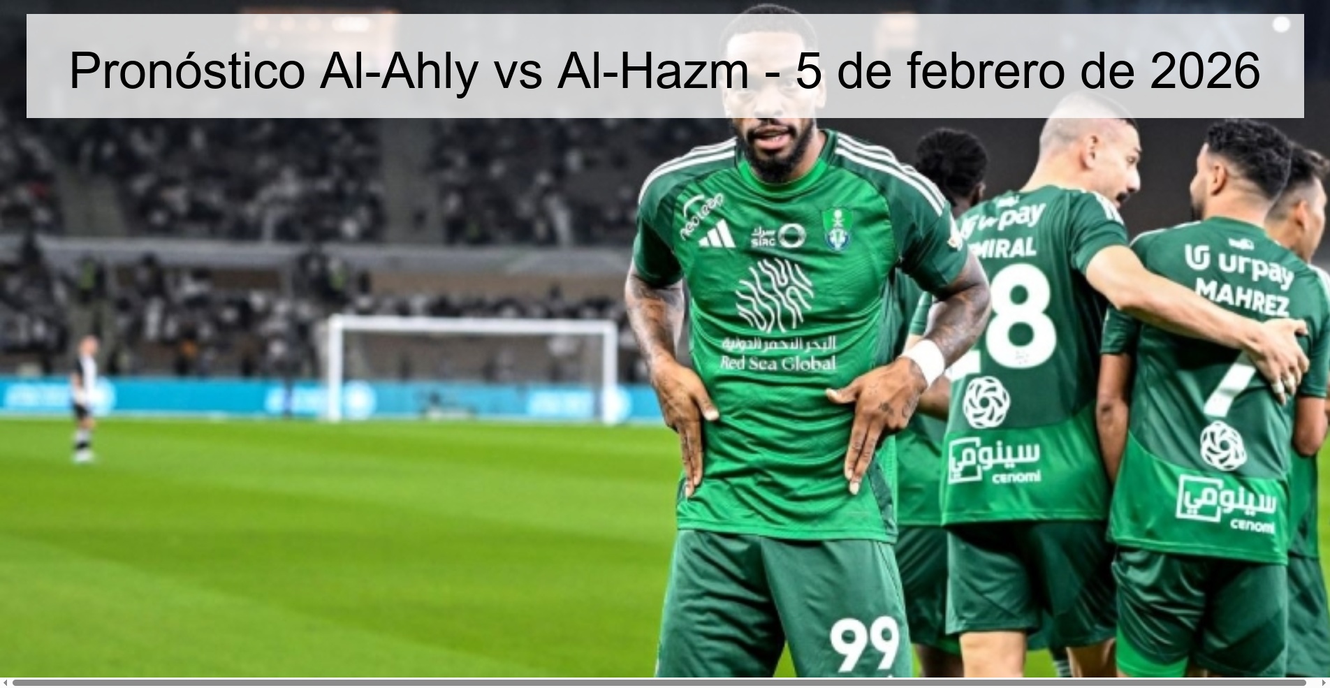 Al-Ahly vs Al-Hazm Prediction – February 5, 2026