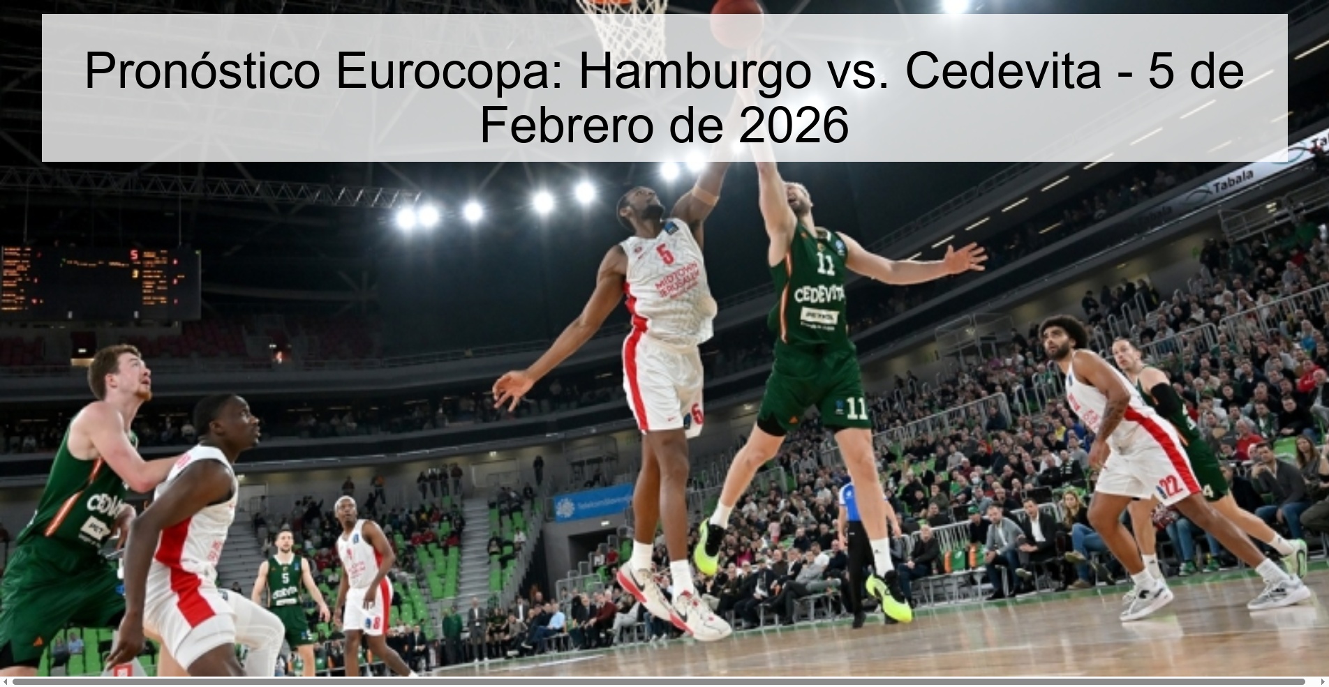 Pronóstico Eurocopa: Hamburgo vs. Cedevita - 5 de Febrero de 2026