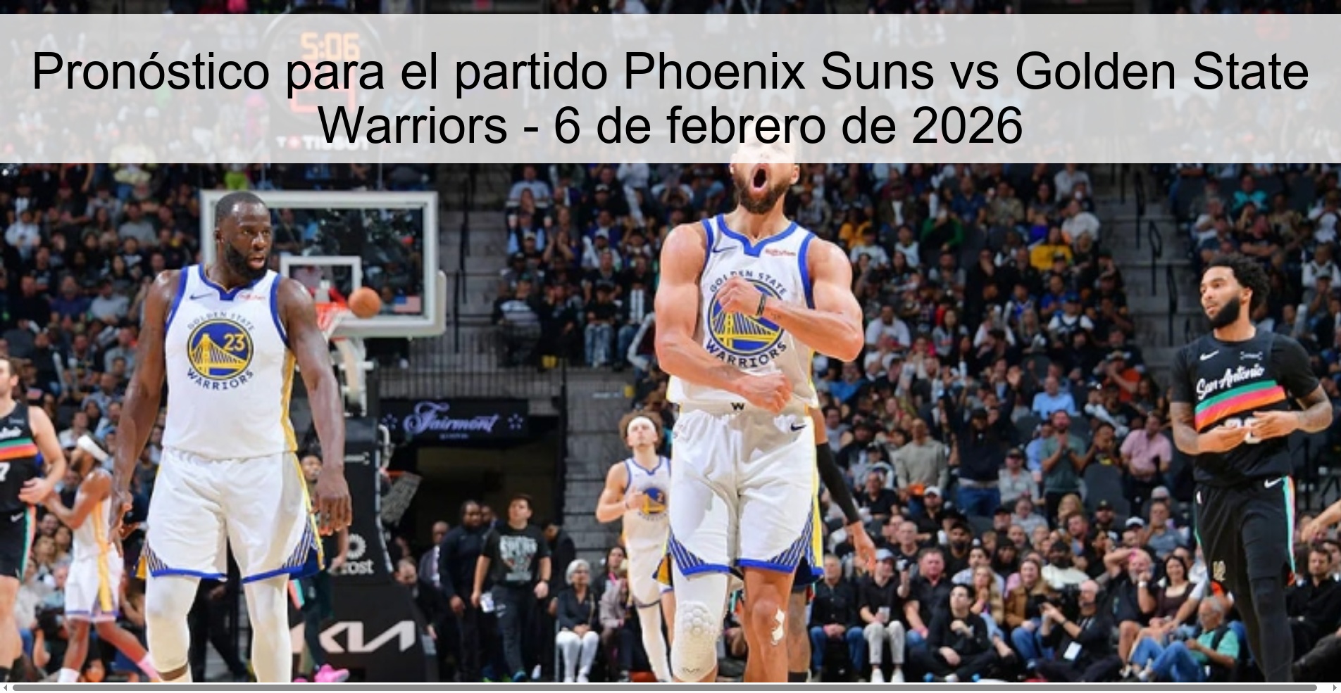 Pronóstico para el partido Phoenix Suns vs Golden State Warriors - 6 de febrero de 2026