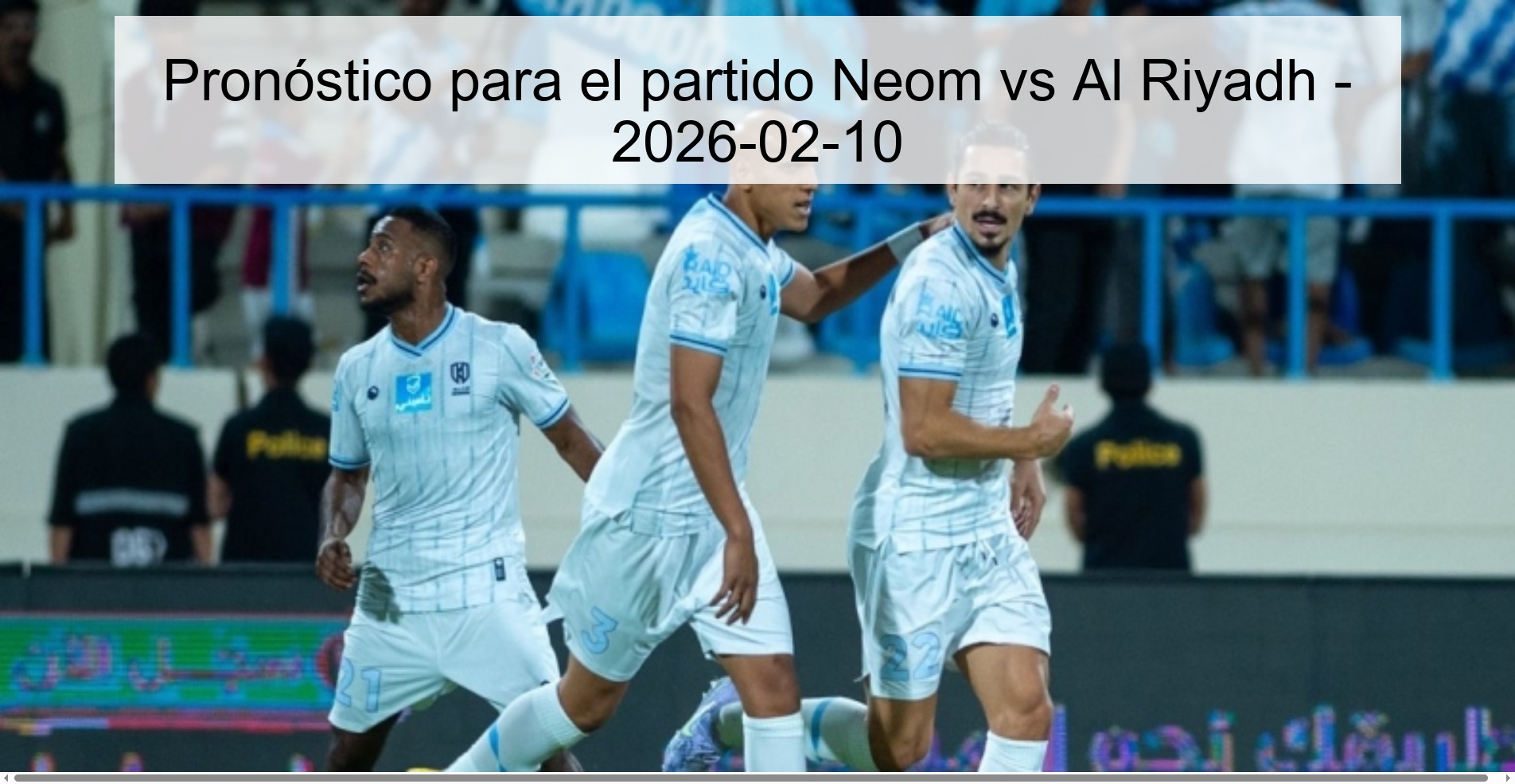 Pronóstico para el partido Neom vs Al Riyadh - 2026-02-10