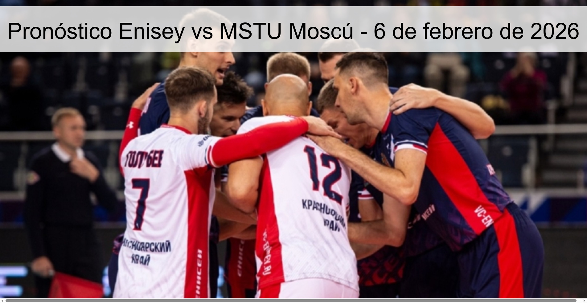 Pronóstico Enisey vs MSTU Moscú - 6 de febrero de 2026 Pronóstico Enisey vs MSTU Moscú - 6 de febrero de 2026