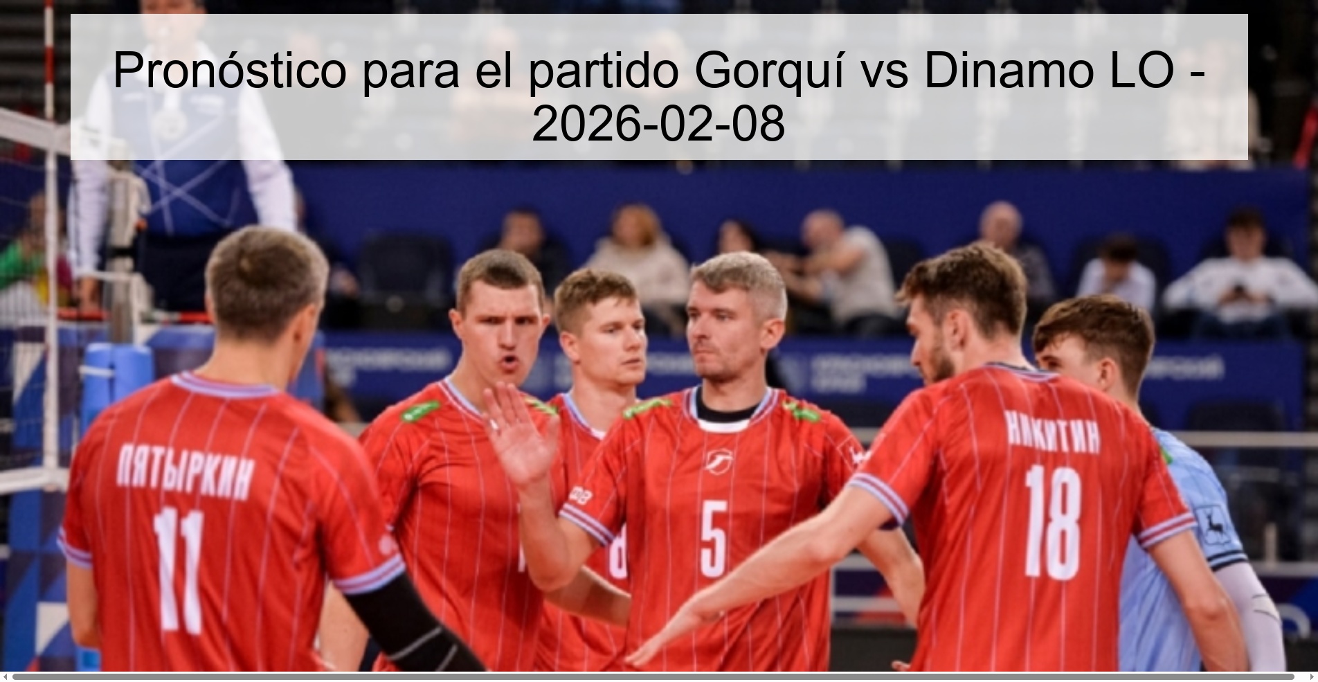 Prediction for the match Gorquí vs Dinamo LO - 2026-02-08