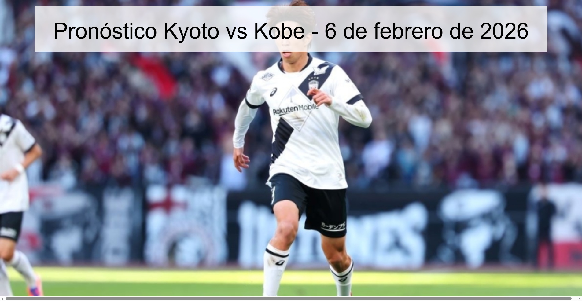 Kyoto vs Kobe Prediction – February 6, 2026