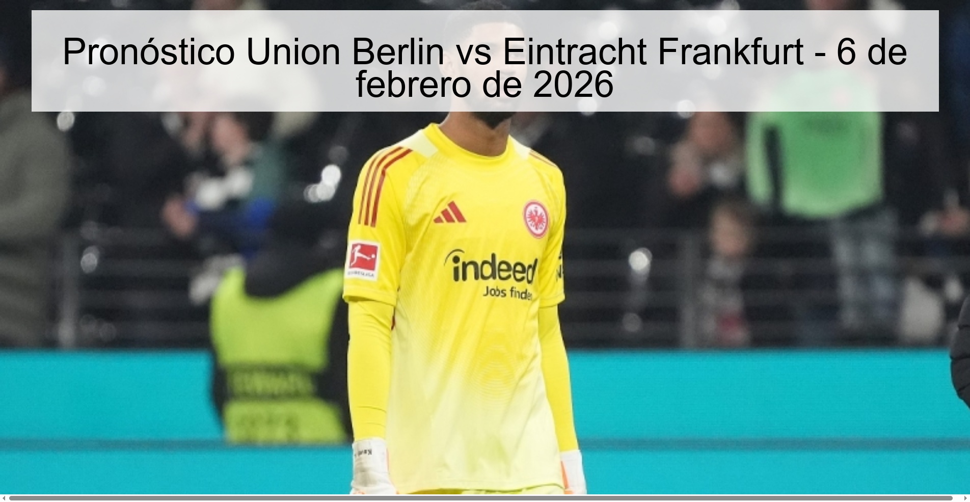 Union Berlin vs Eintracht Frankfurt Prediction – February 6, 2026