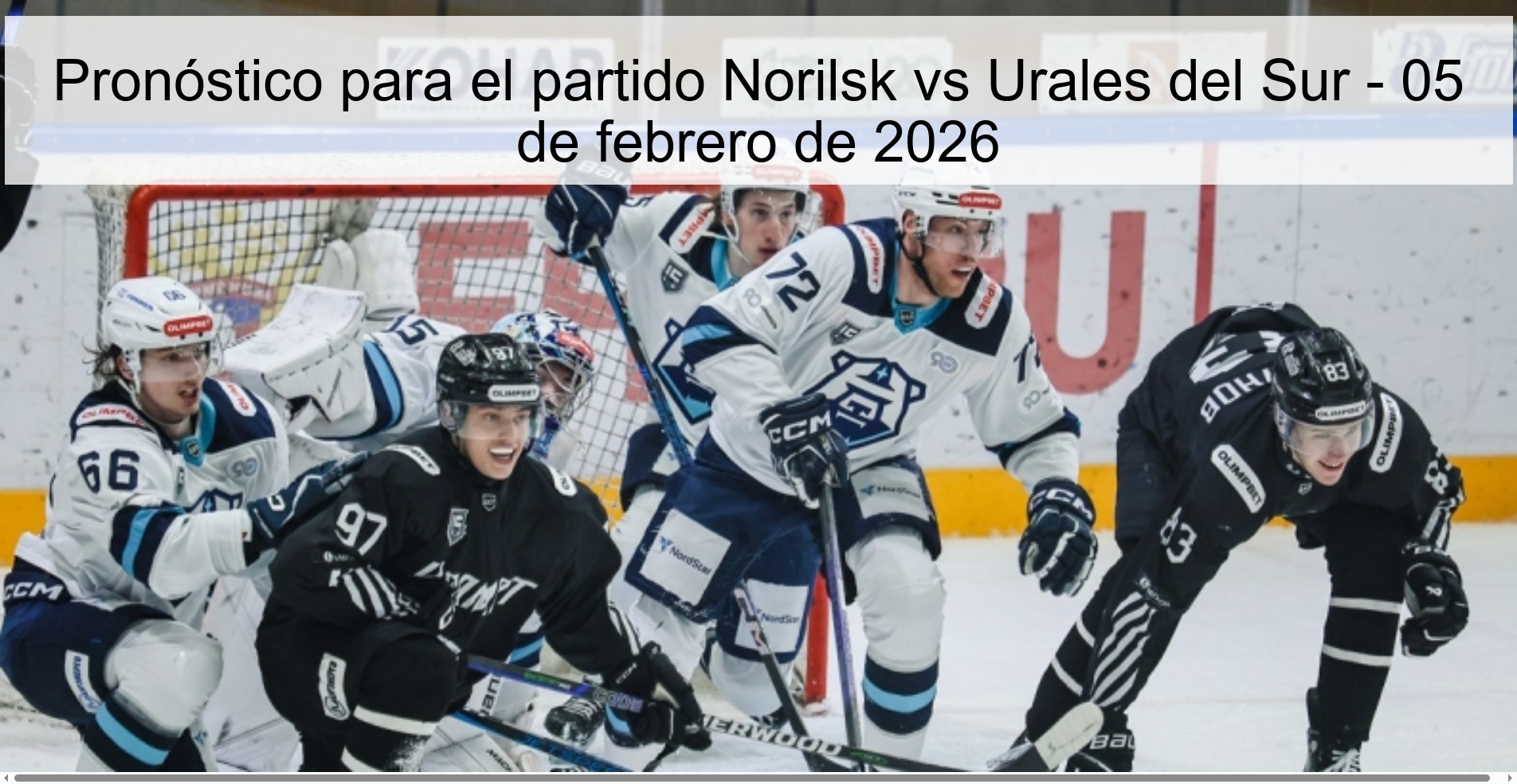 Pronóstico para el partido Norilsk vs Urales del Sur - 05 de febrero de 2026
